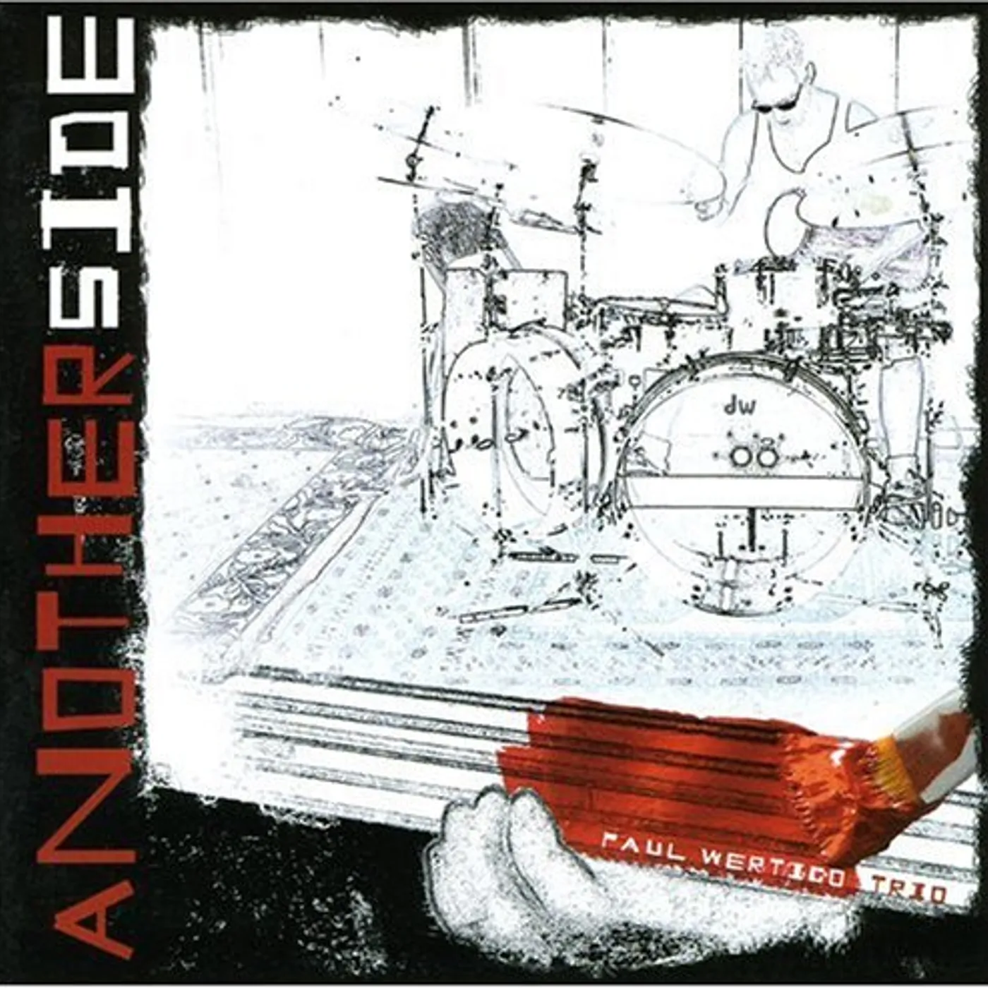 Paul Wertico ANOTHER SIDE CD
