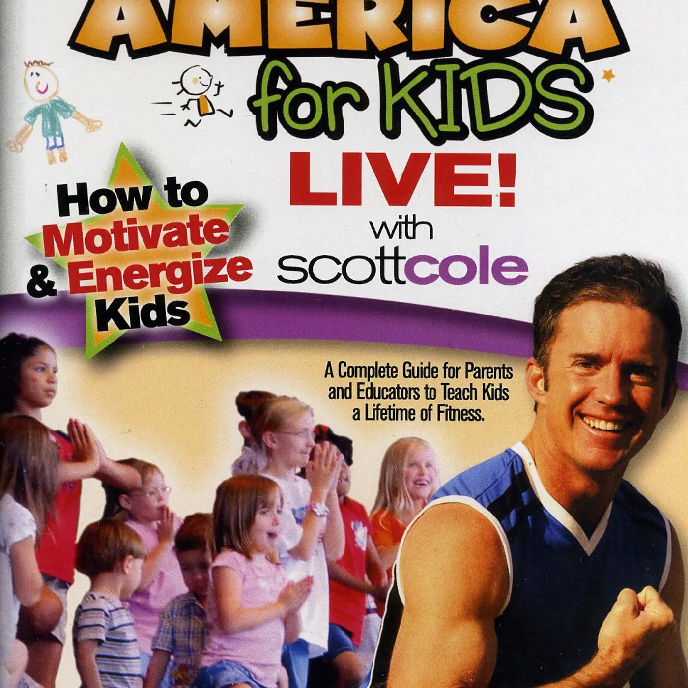 Scott Cole GET FIT AMERICA FOR KIDS: LIVE DVD