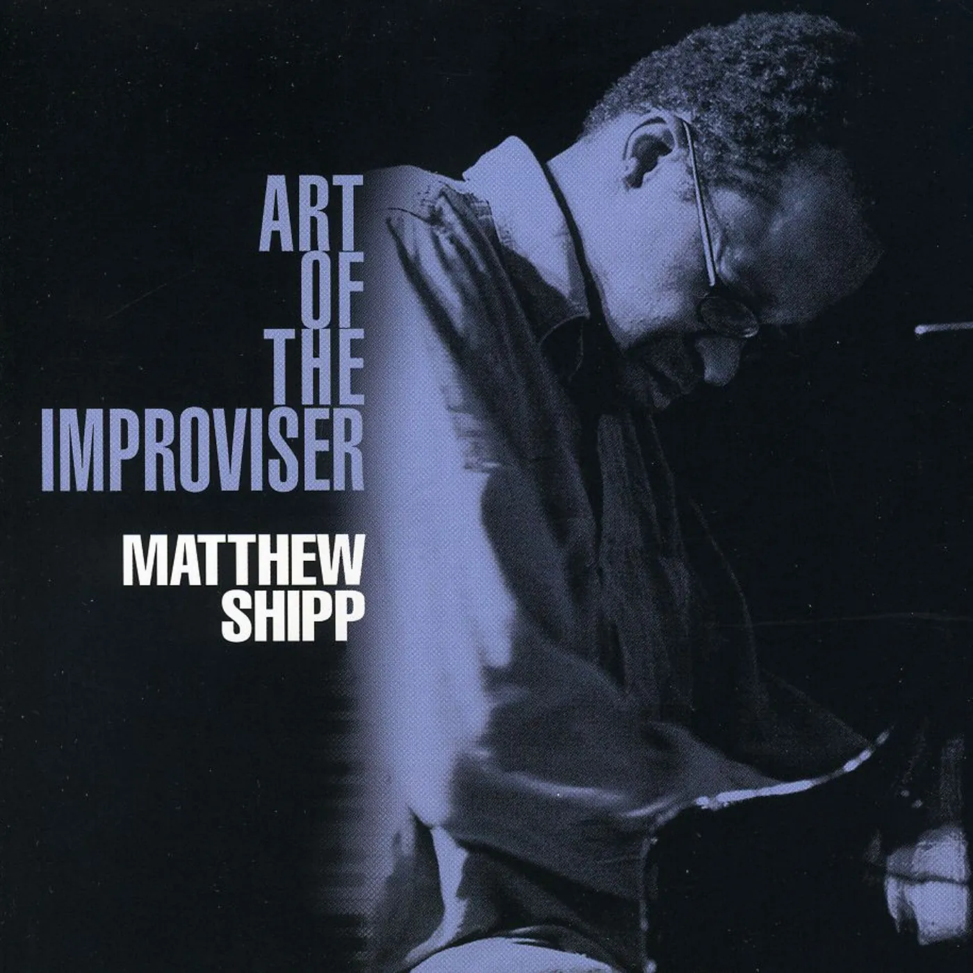 Matthew Shipp ART OF THE IMPROVISER CD