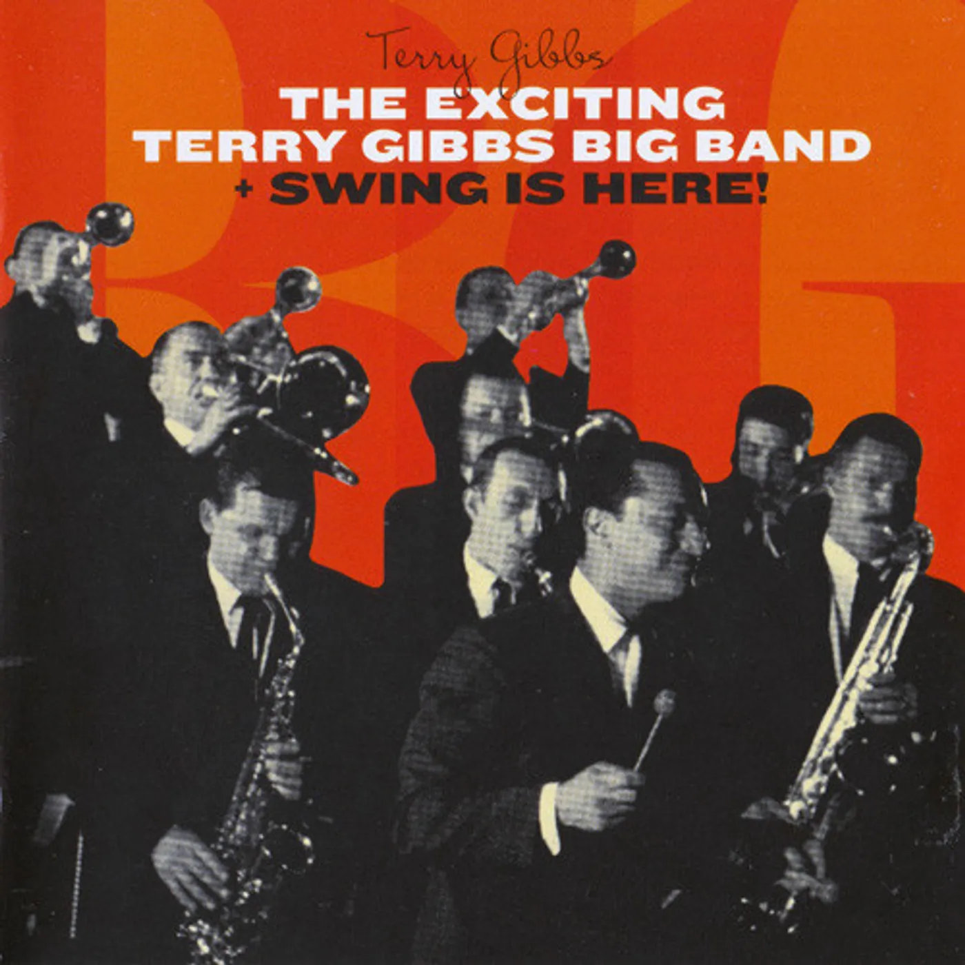 EXCITING TERRY GIBBS BIG BAND / SWING IS HERE CD