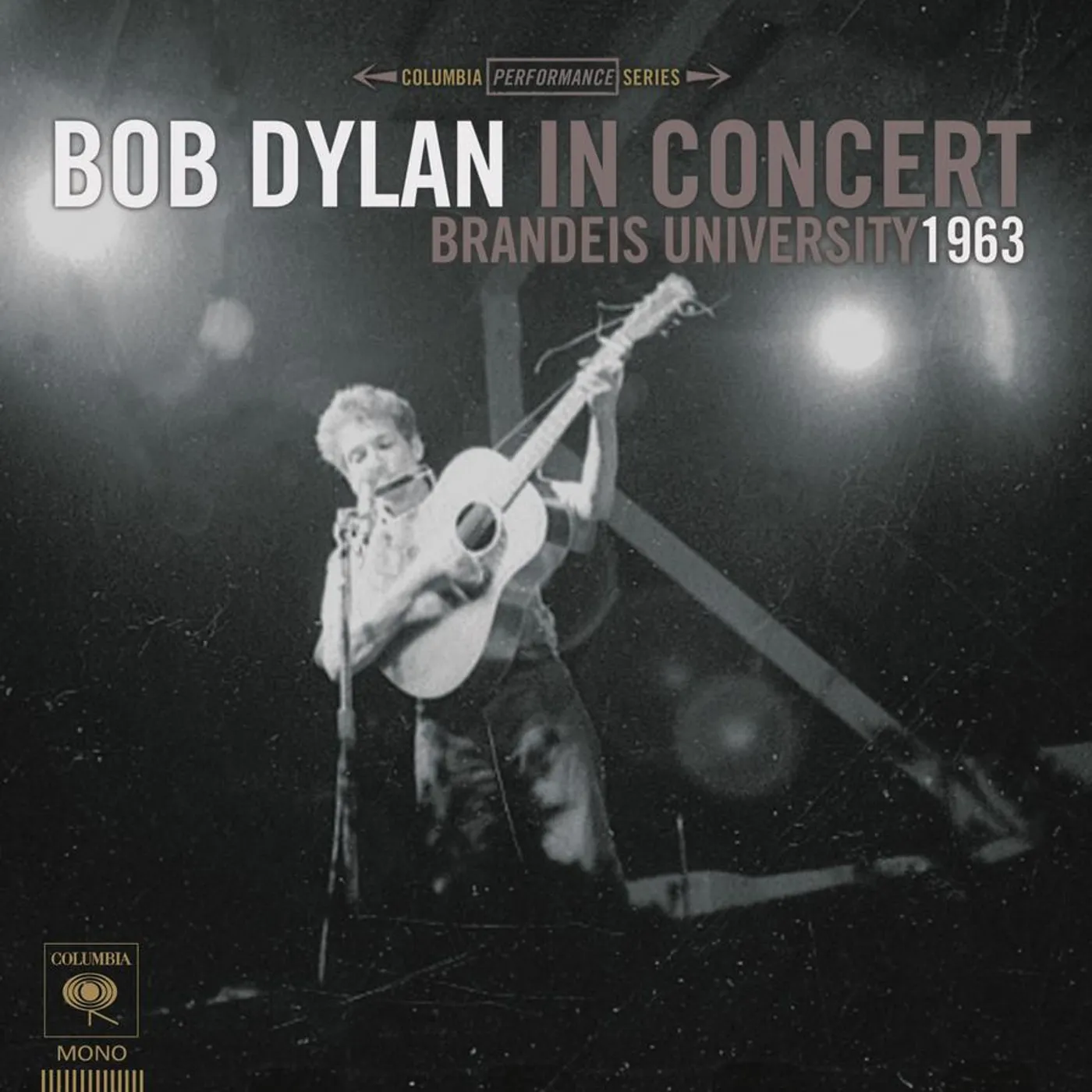 BOB DYLAN IN CONCERT: BRANDEIS UNIVERSITY 1963 CD