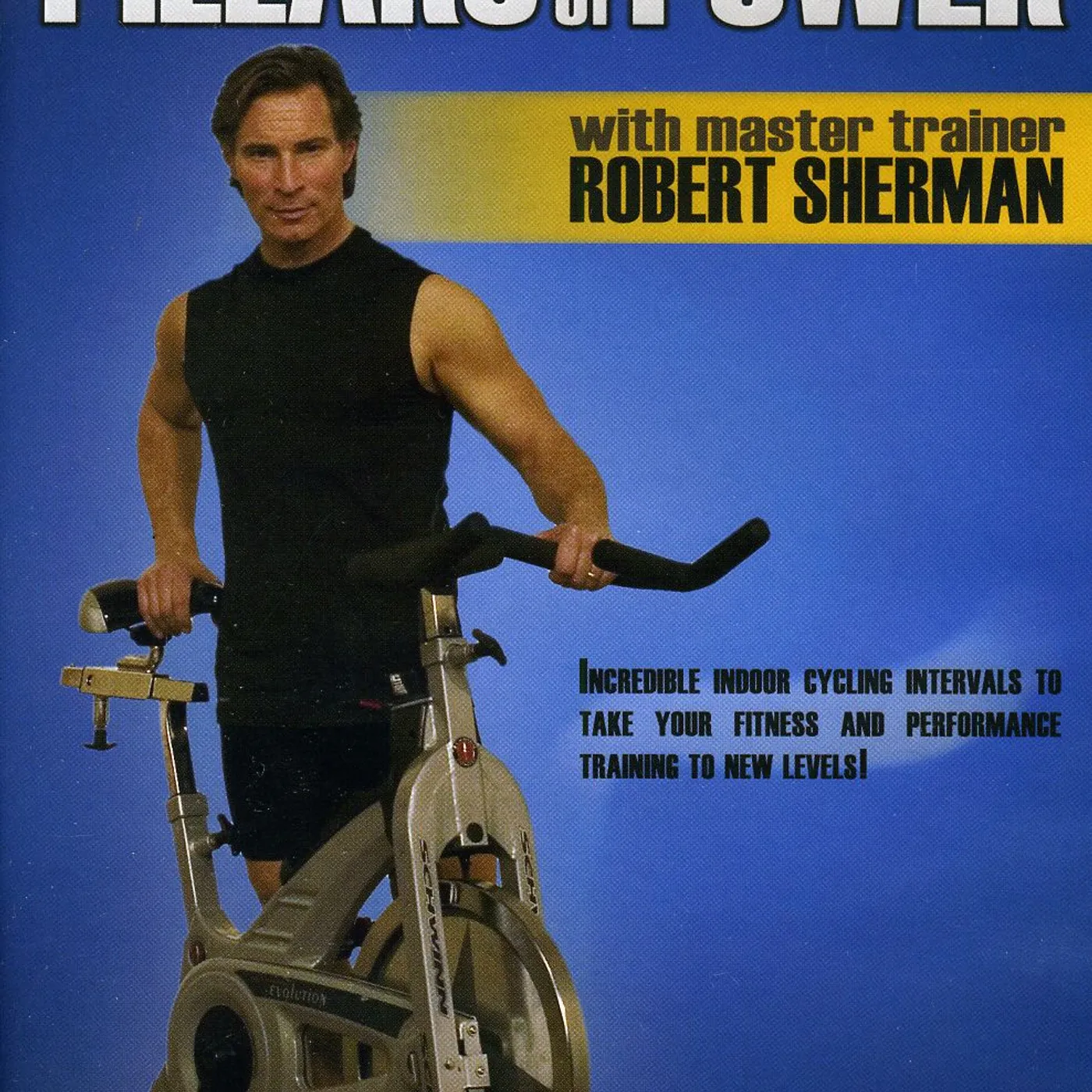Robert Sherman PILLARS OF POWER: INDOOR CYCLING DVD