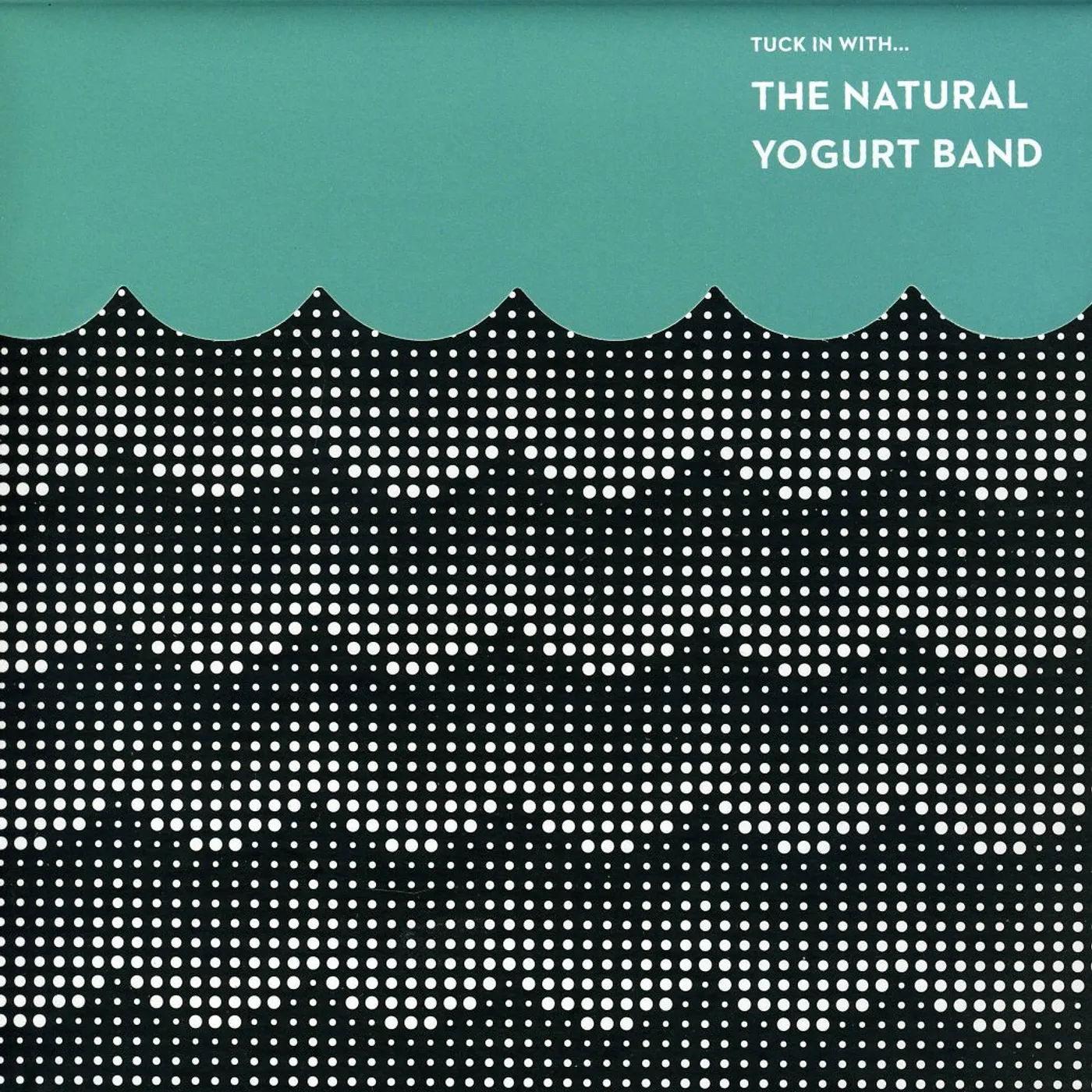 Natural Yogurt Band TUCK IN WITH CD