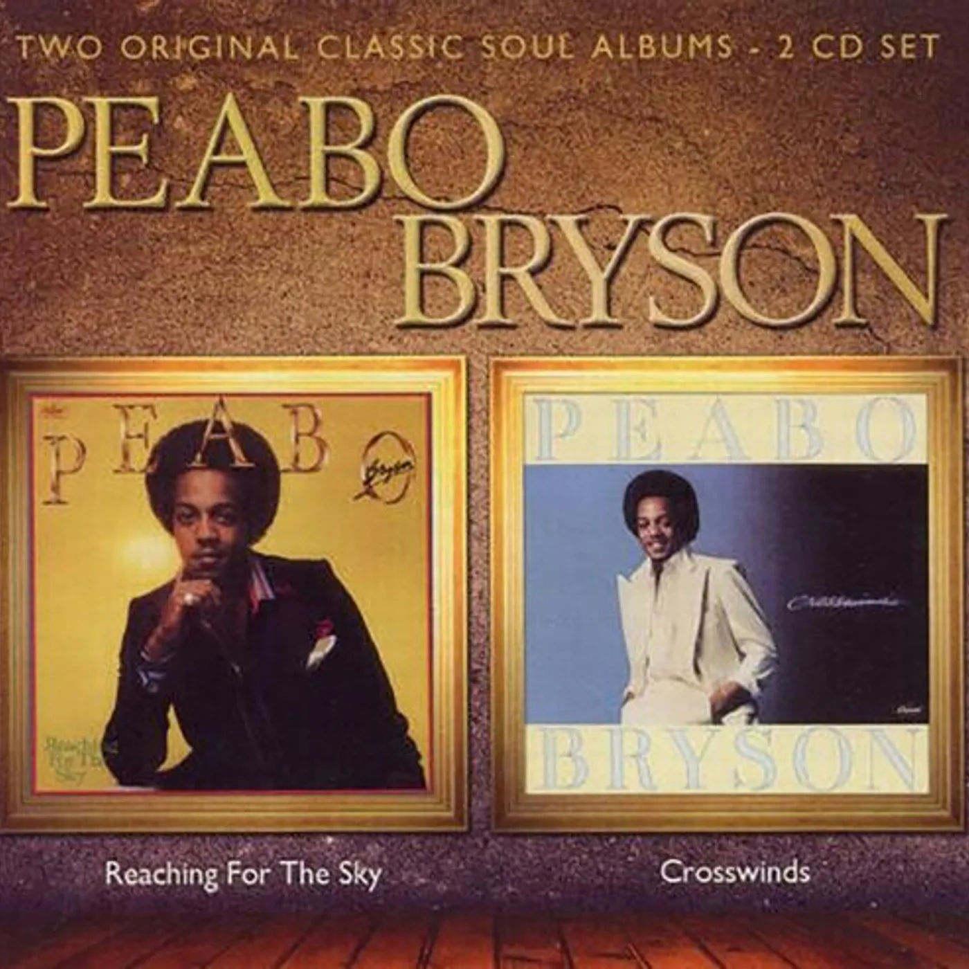 Peabo Bryson REACHING FOR THE SKY / CROSSWINDS CD