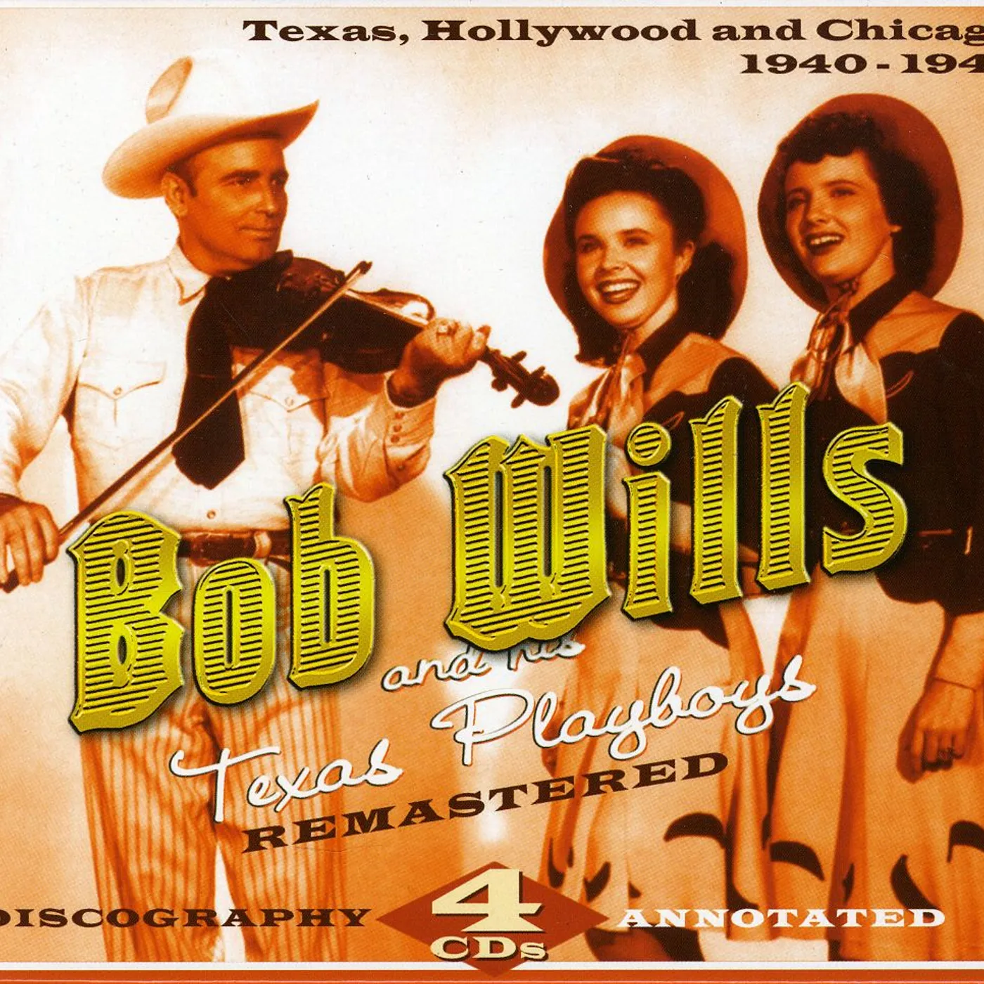 Bob Wills 1940-1947 TEXAS HOLLYWOOD & CHICAGO CD