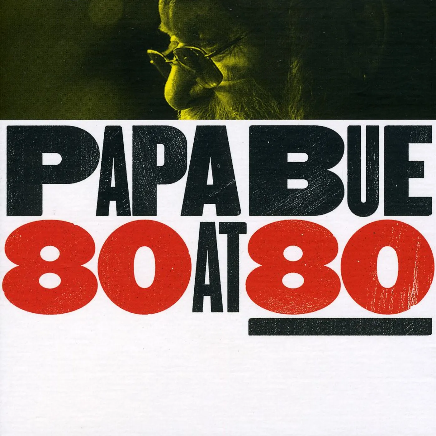 Papa Bue 80 AT 80 CD