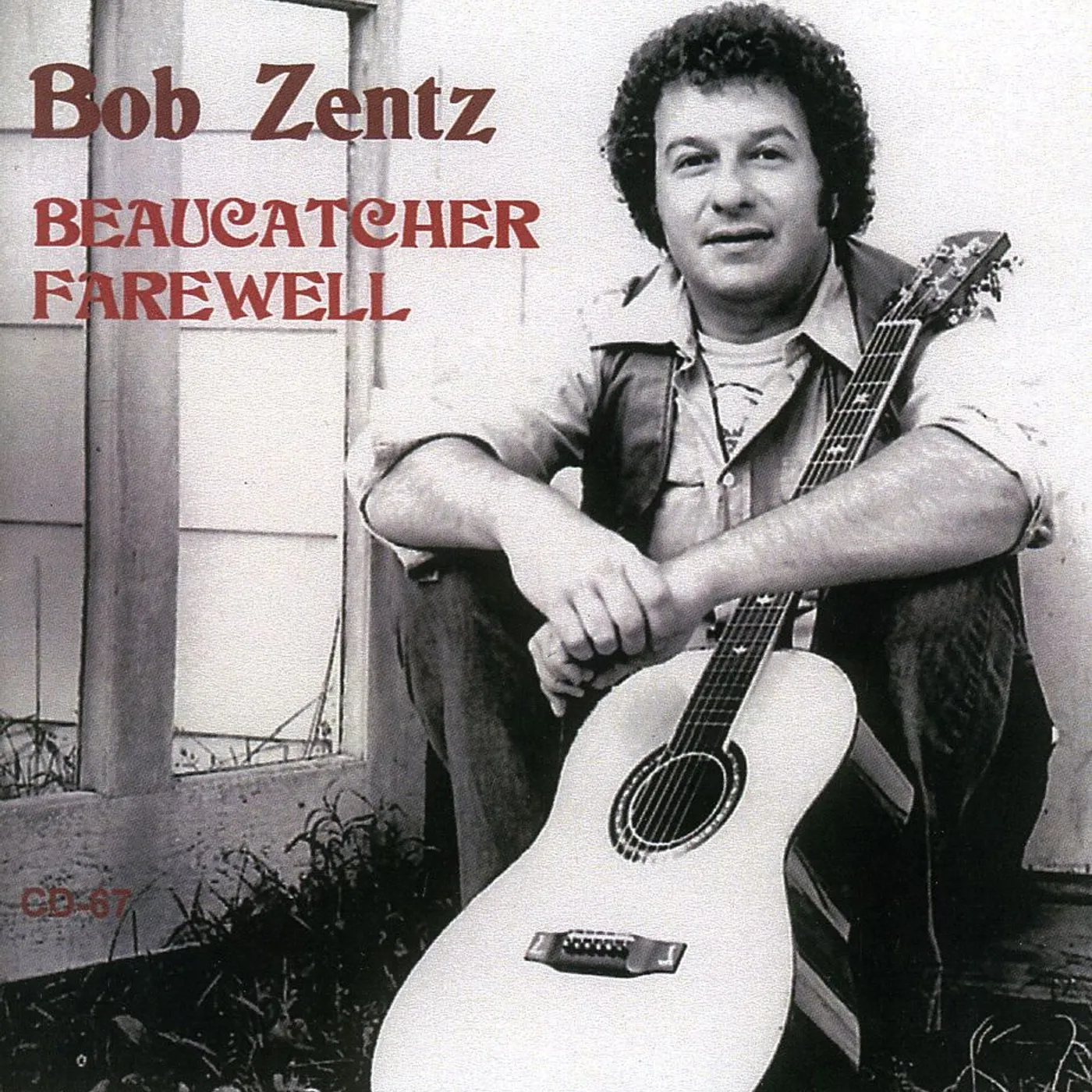 Bob Zentz BEAUCATCHER FAREWELL CD
