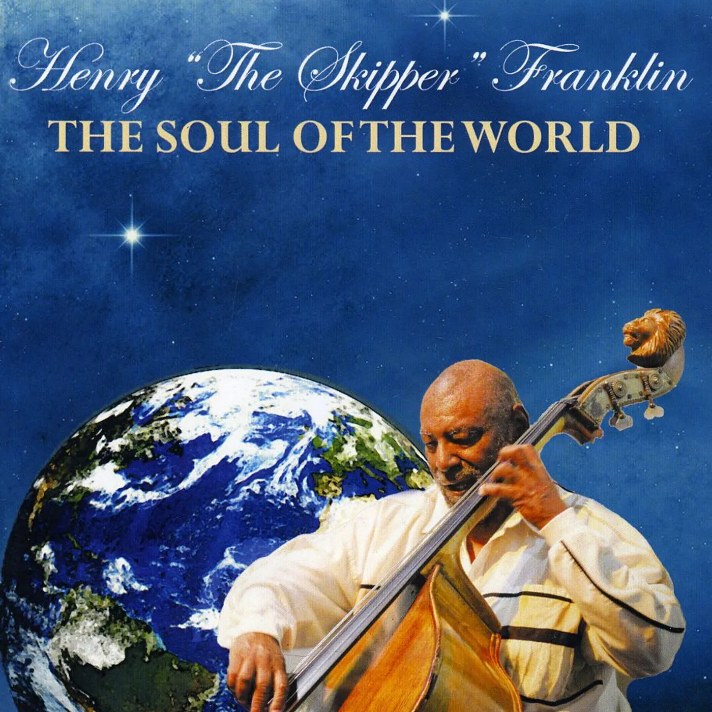 Henry Franklin SOUL OF THE WORLD CD