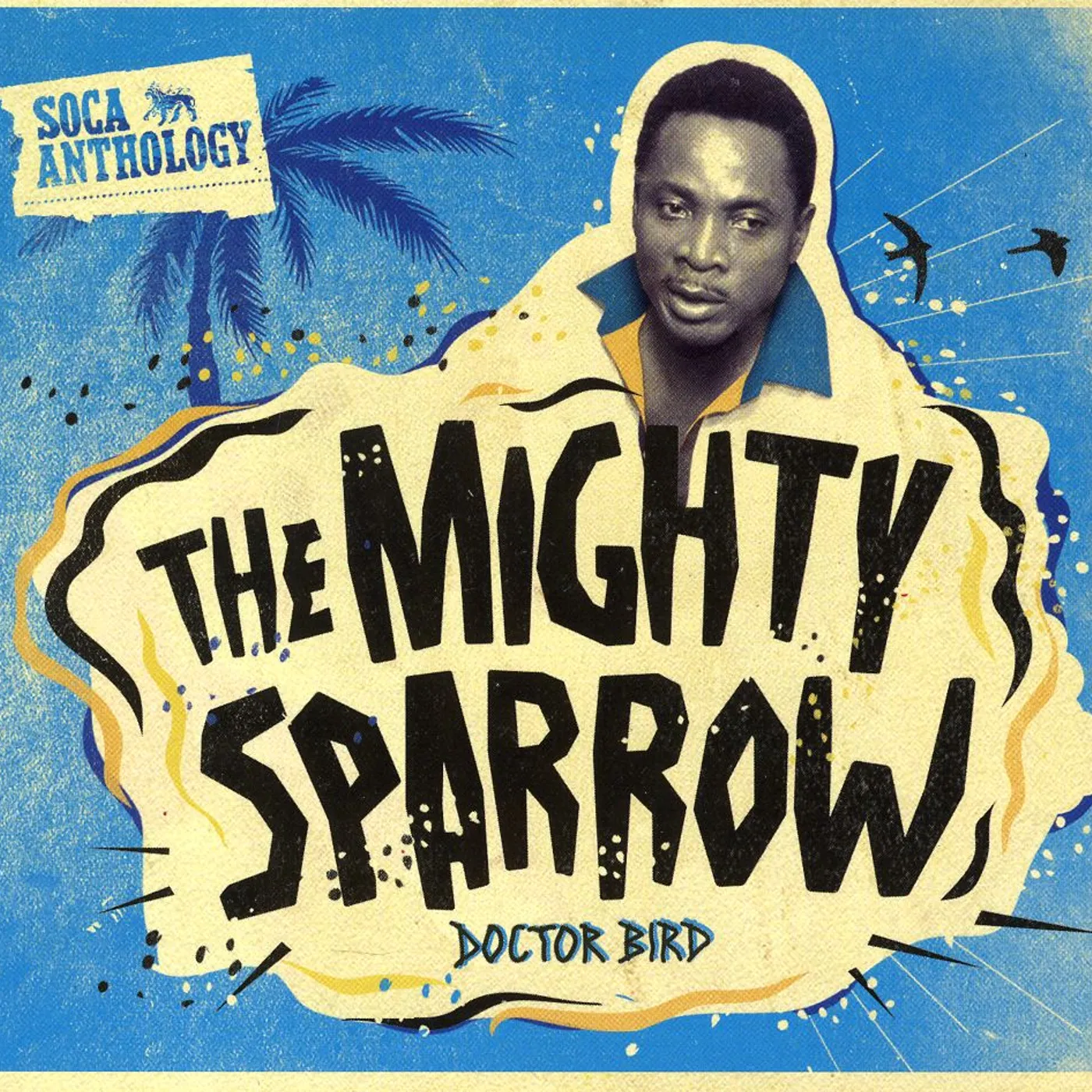 Mighty Sparrow SOCA ANTHOLOGY CD