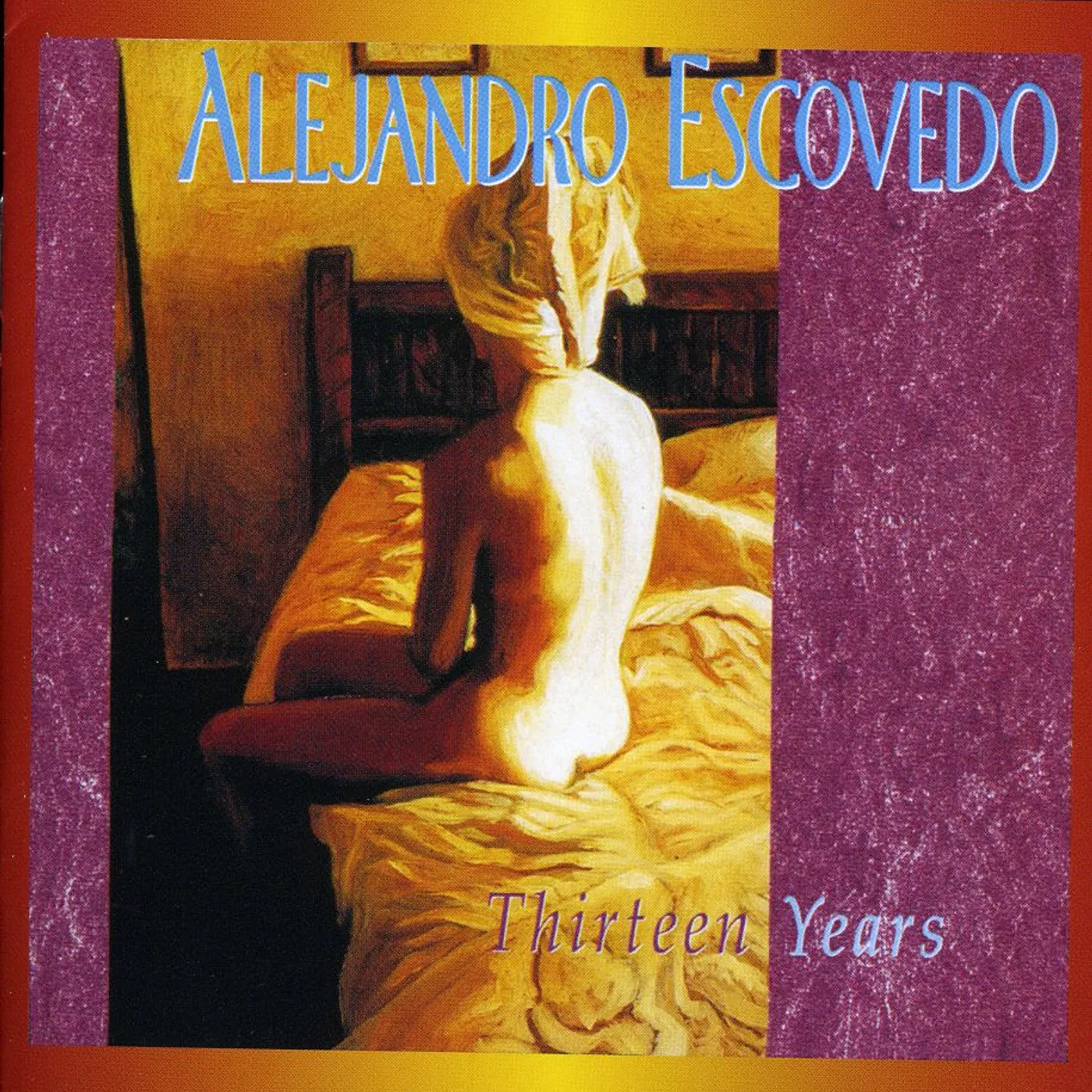 Alejandro Escovedo THIRTEEN YEARS (2CD) CD