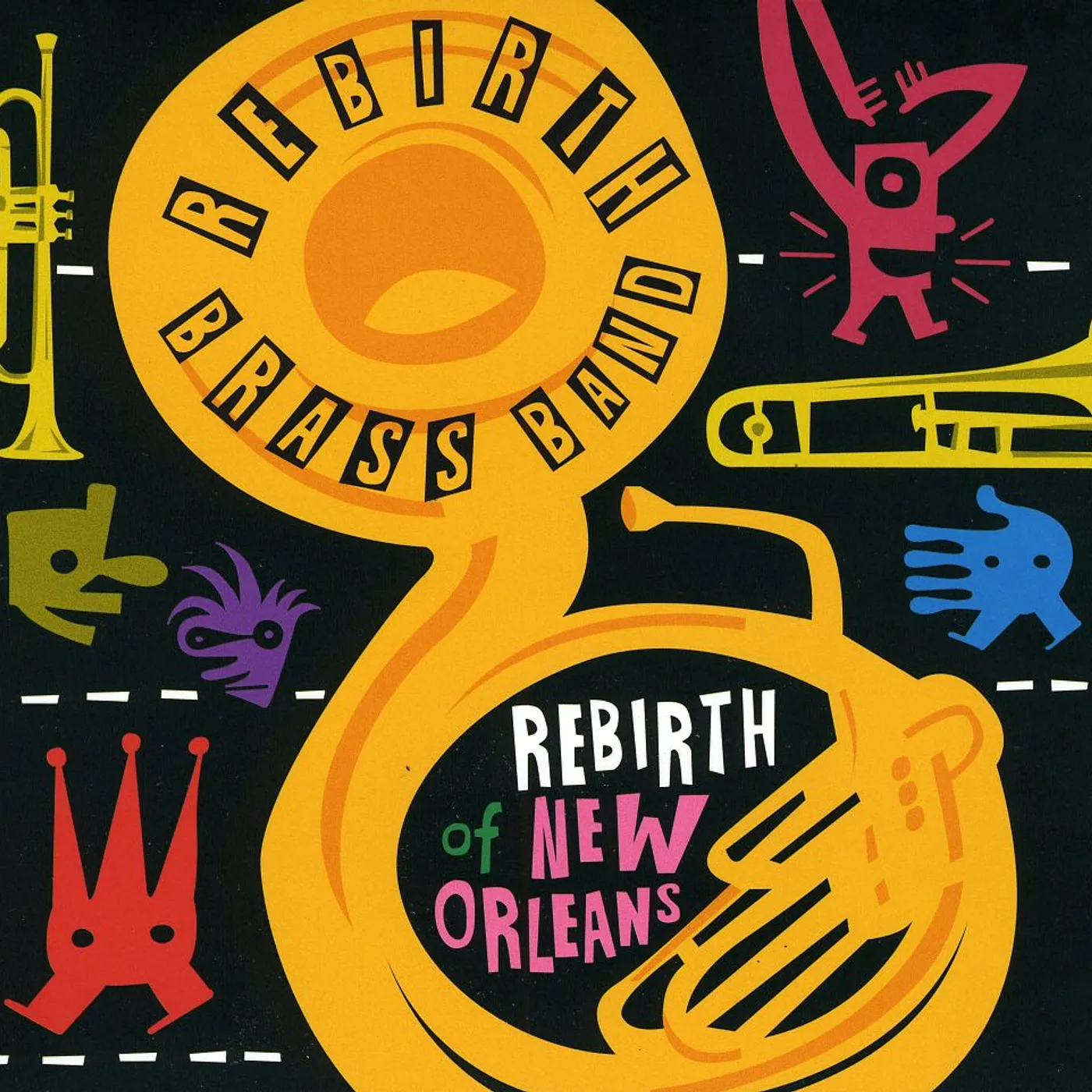 Rebirth Brass Band REBIRTH OF NEW ORLEANS CD
