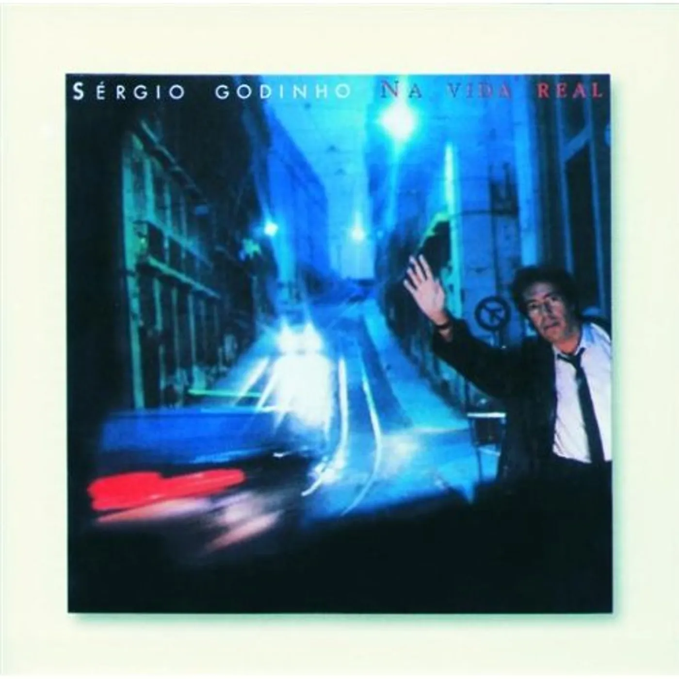 Sergio Godinho NA VIDA REAL CD