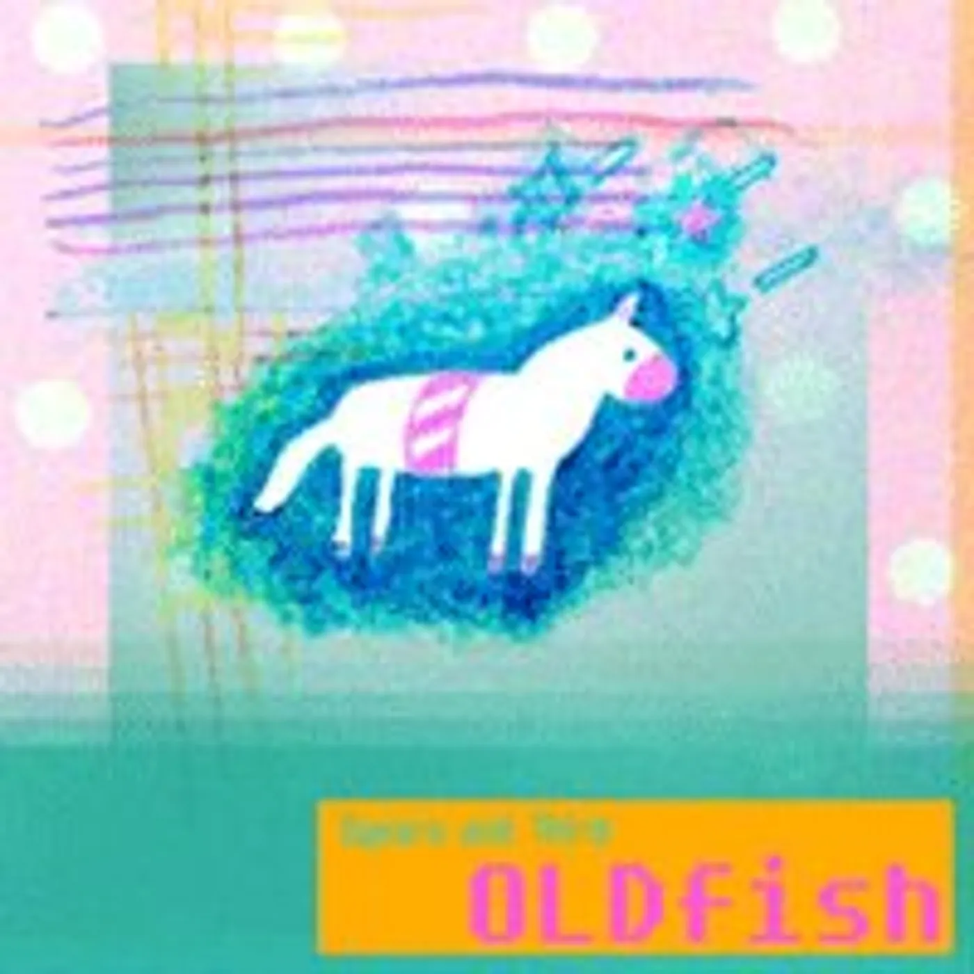 Oldfish 3 YEARS & THIRD CD