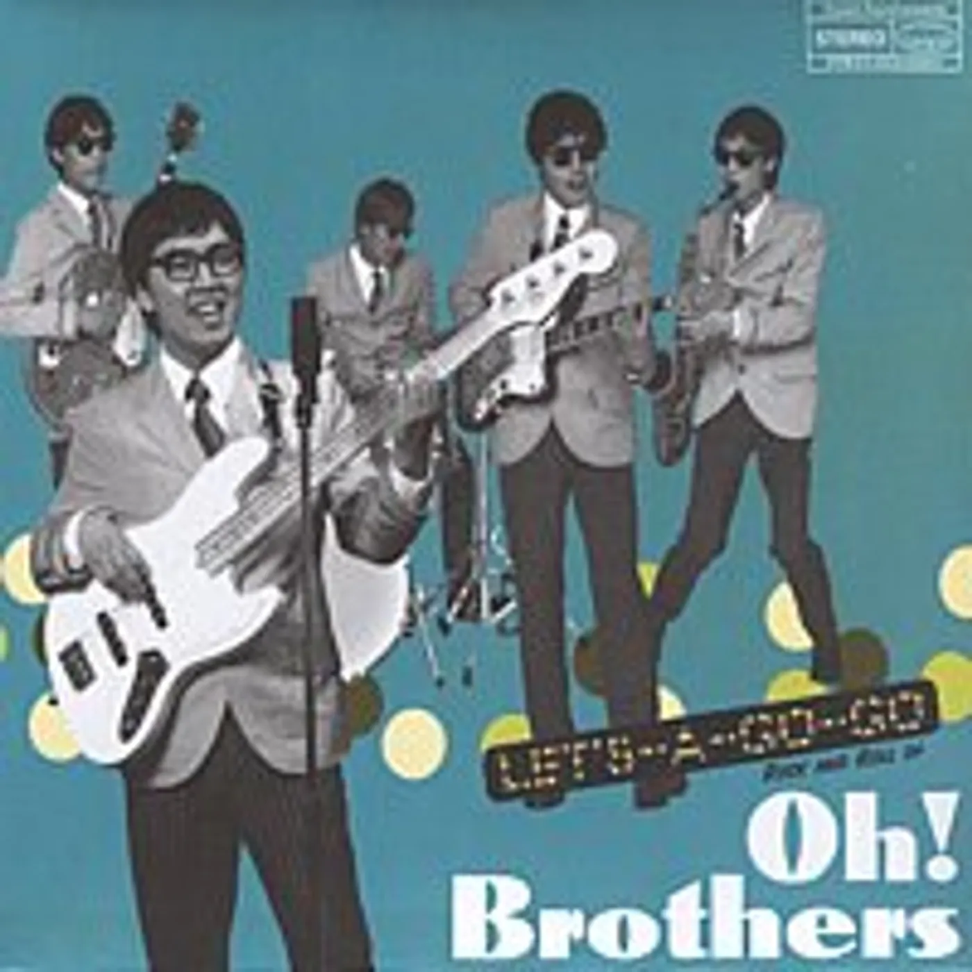 Oh! Brothers LETS A GO GO CD