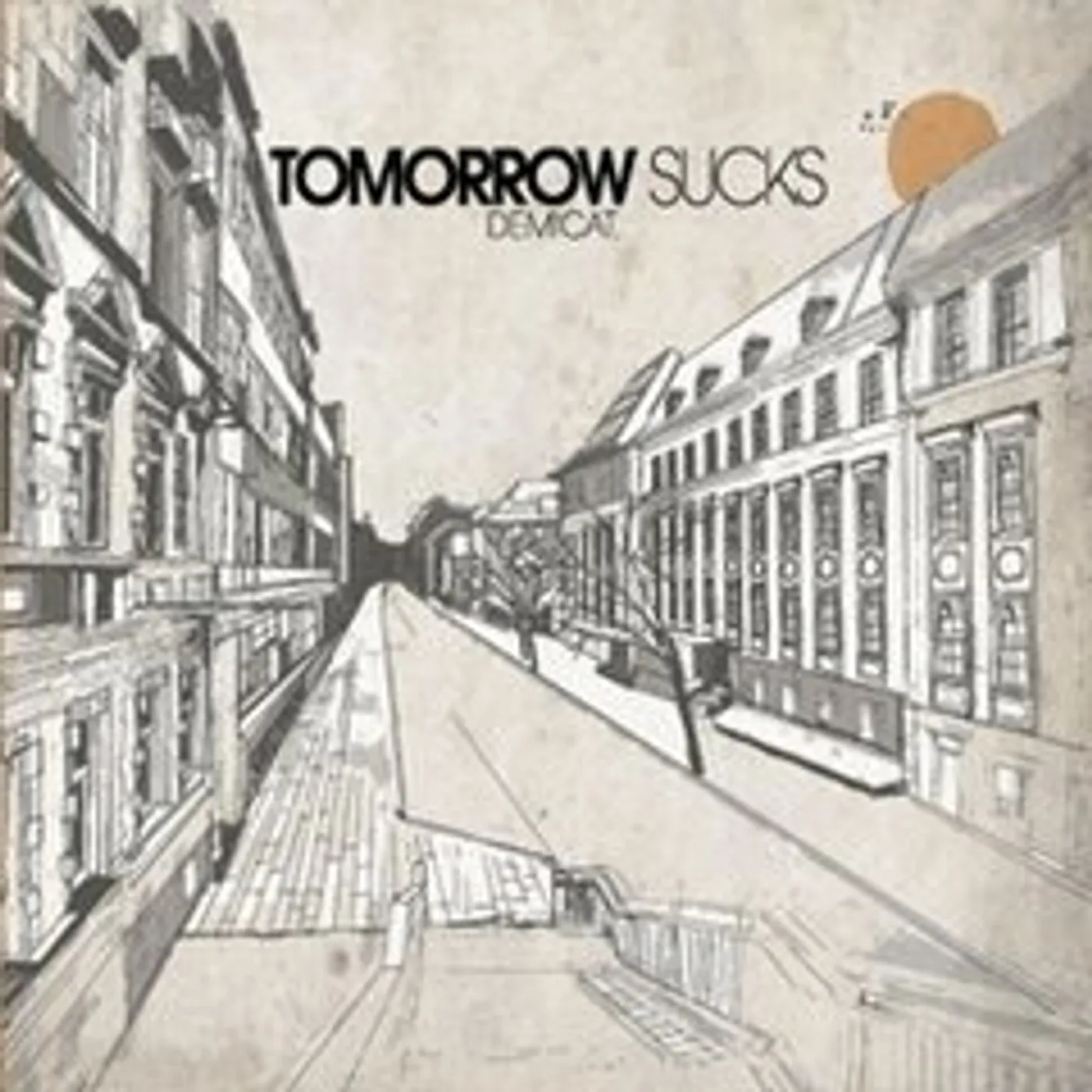 Demicat TOMOROW SUCKS CD