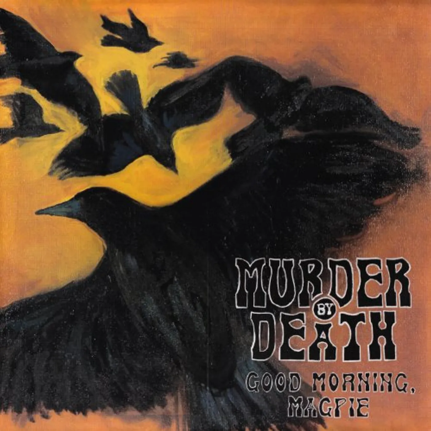 Murder By Death GOOD MORNING MAGPIE (200 GR) Vinyl Record