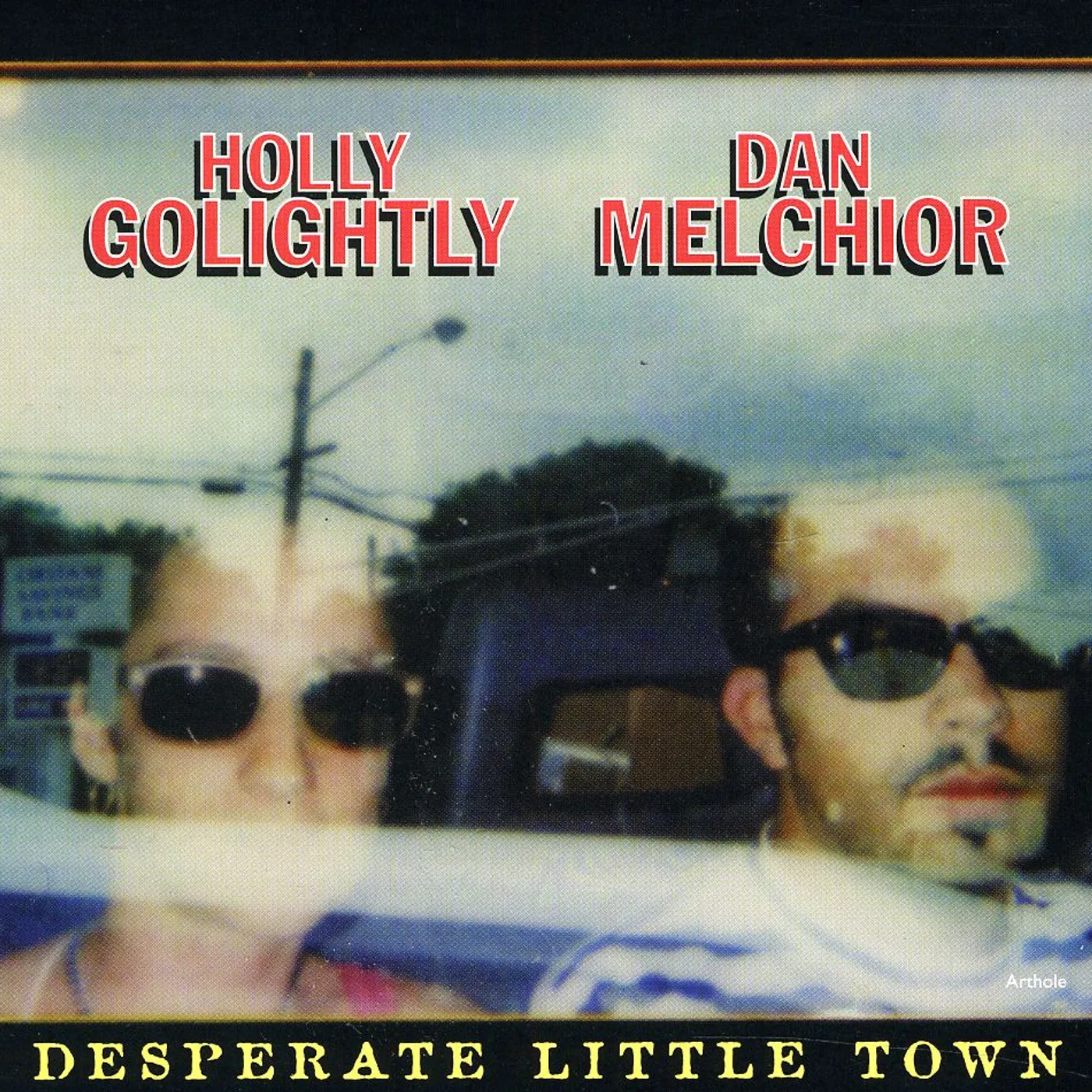 Holly Golightly & Dan Melchior DESPERATE LITTLE TOWN CD