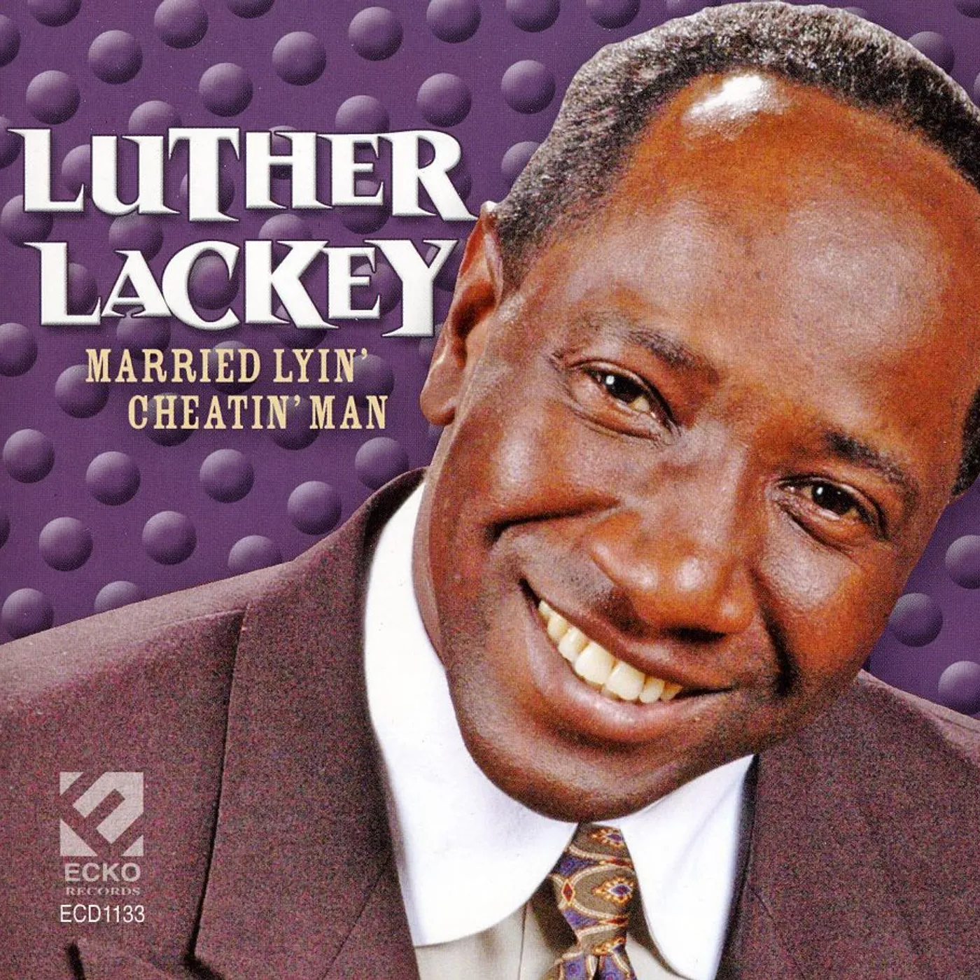 Luther Lackey MARRIED LYIN CHEATIN MAN CD