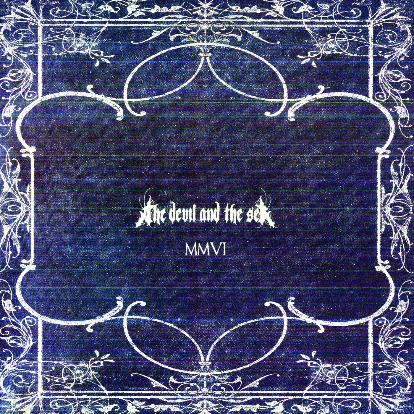 The Devil and The Sea MMVI Vinyl Record
