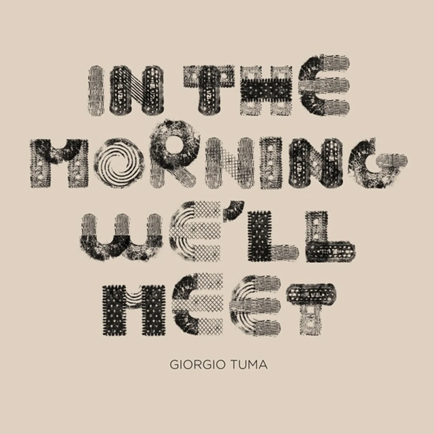 Giorgio Tuma In The Morning We'll Meet Vinyl Record