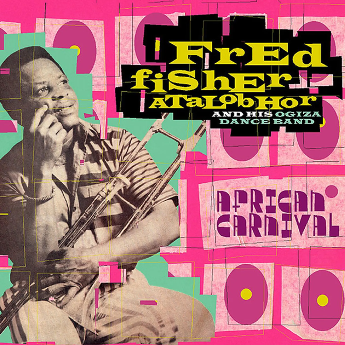 Fred Fisher Atalobhor & His Ogiza Dance Band African Carnival Vinyl Record