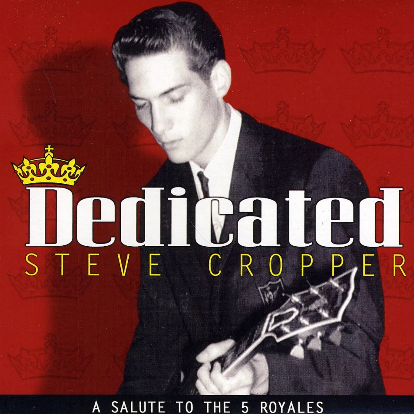 Steve Cropper DEDICATED CD