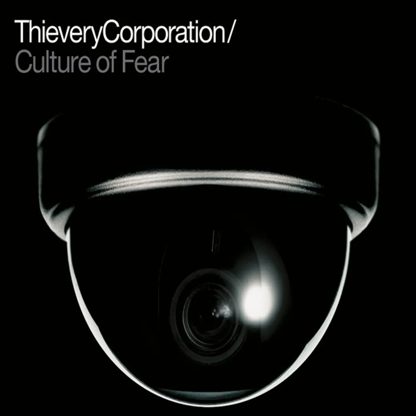 Thievery Corporation CULTURE OF FEAR CD