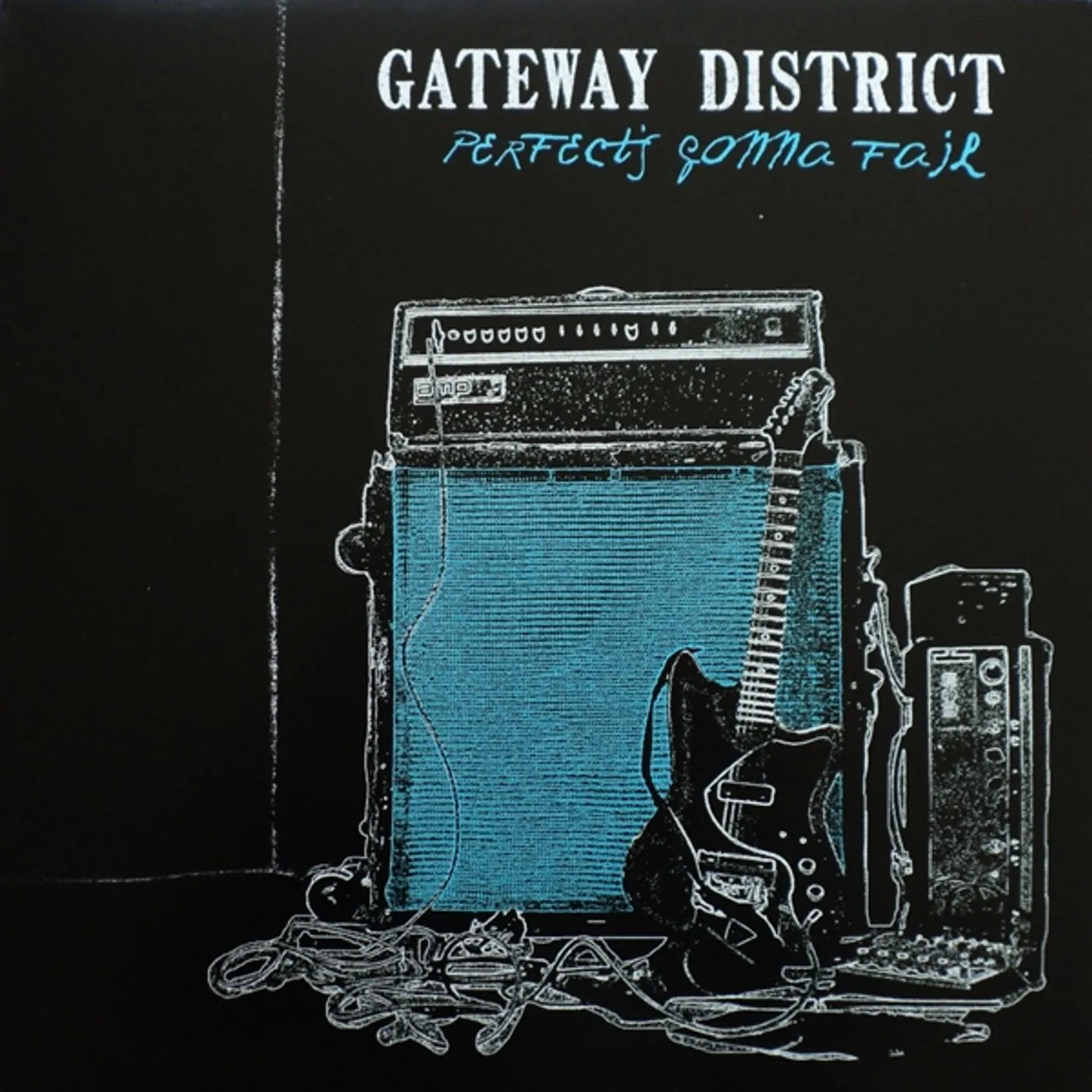 Gateway District Perfect's Gonna Fail Vinyl Record