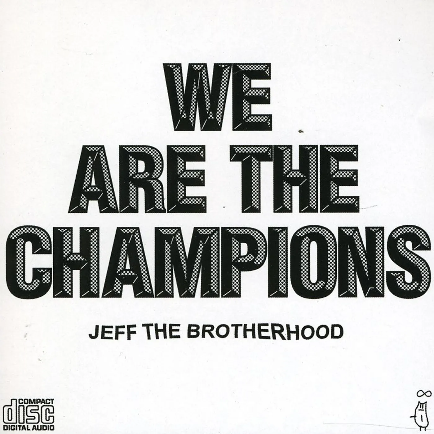 JEFF The Brotherhood WE ARE THE CHAMPIONS CD