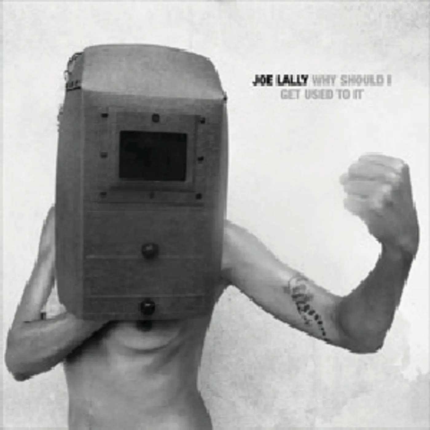 Joe Lally WHY SHOULD I GET USED TO IT CD