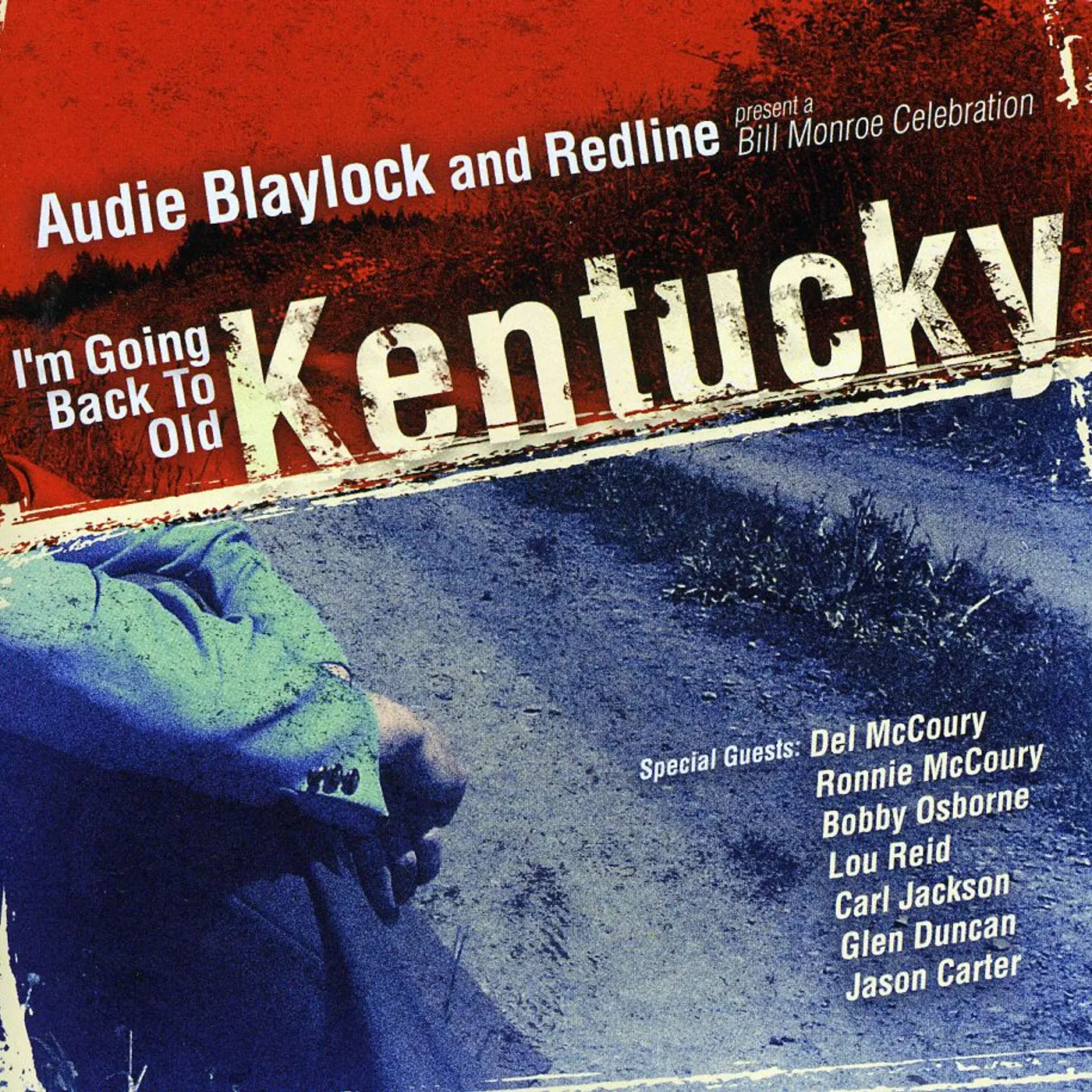 Audie Blaylock And Redline IM GOING BACK TO OLD KENTUCKY: BILL MONROE CD