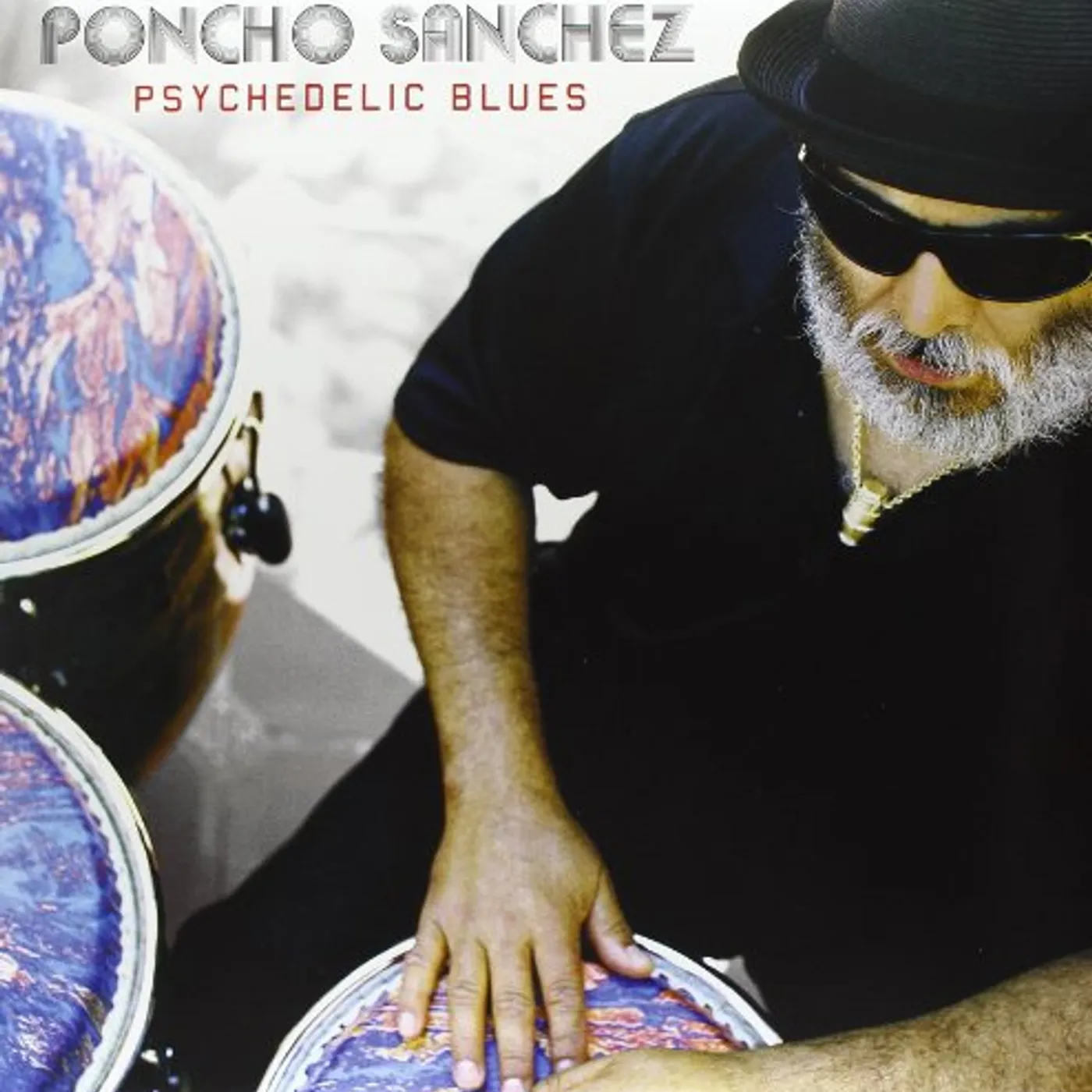 Poncho Sanchez Psychedelic Blues Vinyl Record