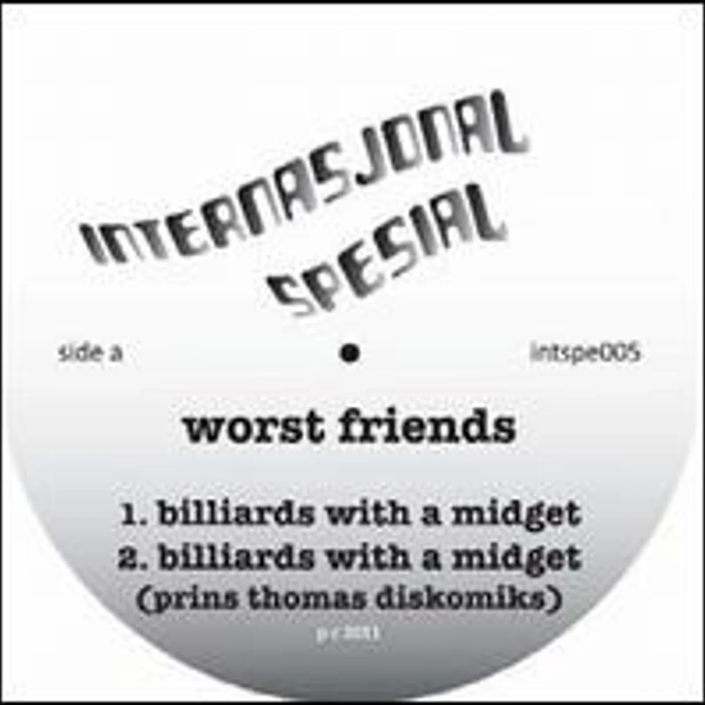 Worst Friends Billiards with a Midget Vinyl Record