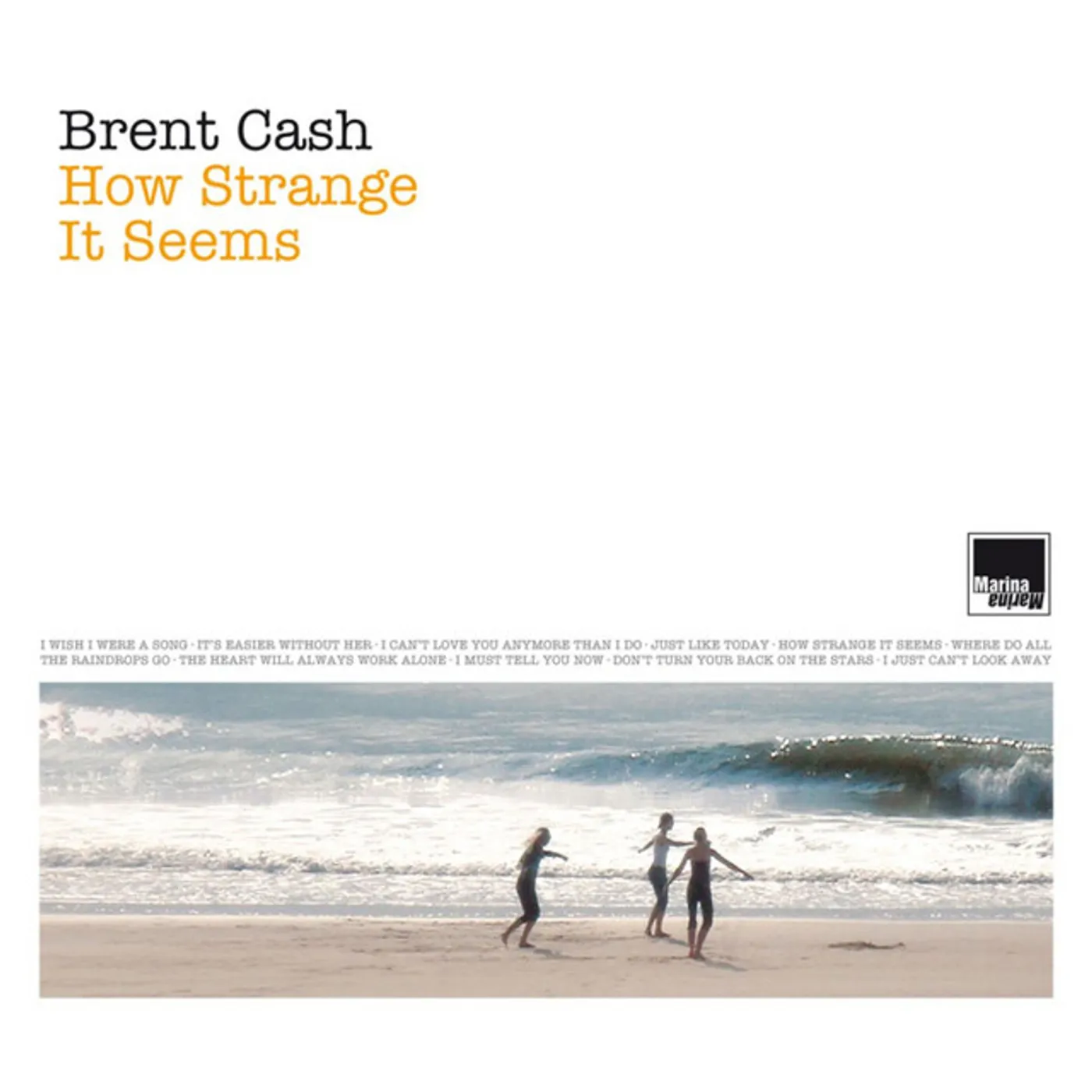 Brent Cash HOW STRANGE IT SEEMS CD