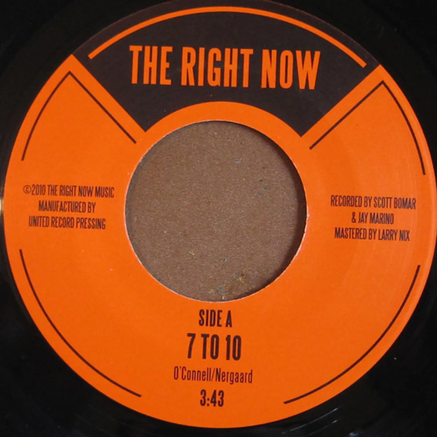The Right Now 7 TO 10 / THE ONE YOU LOVE Vinyl Record