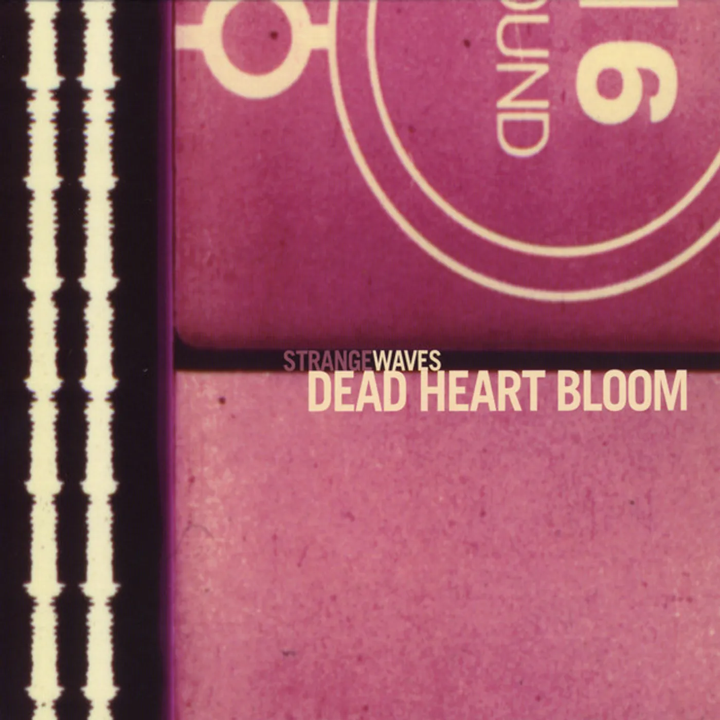 Dead Heart Bloom Strange Waves Vinyl Record