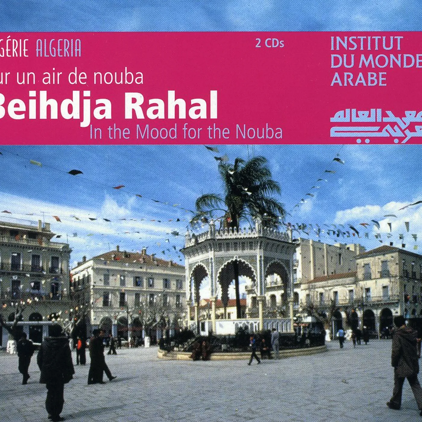 Beihdja Rahal IN THE MOOD FOR THE NOUBA CD