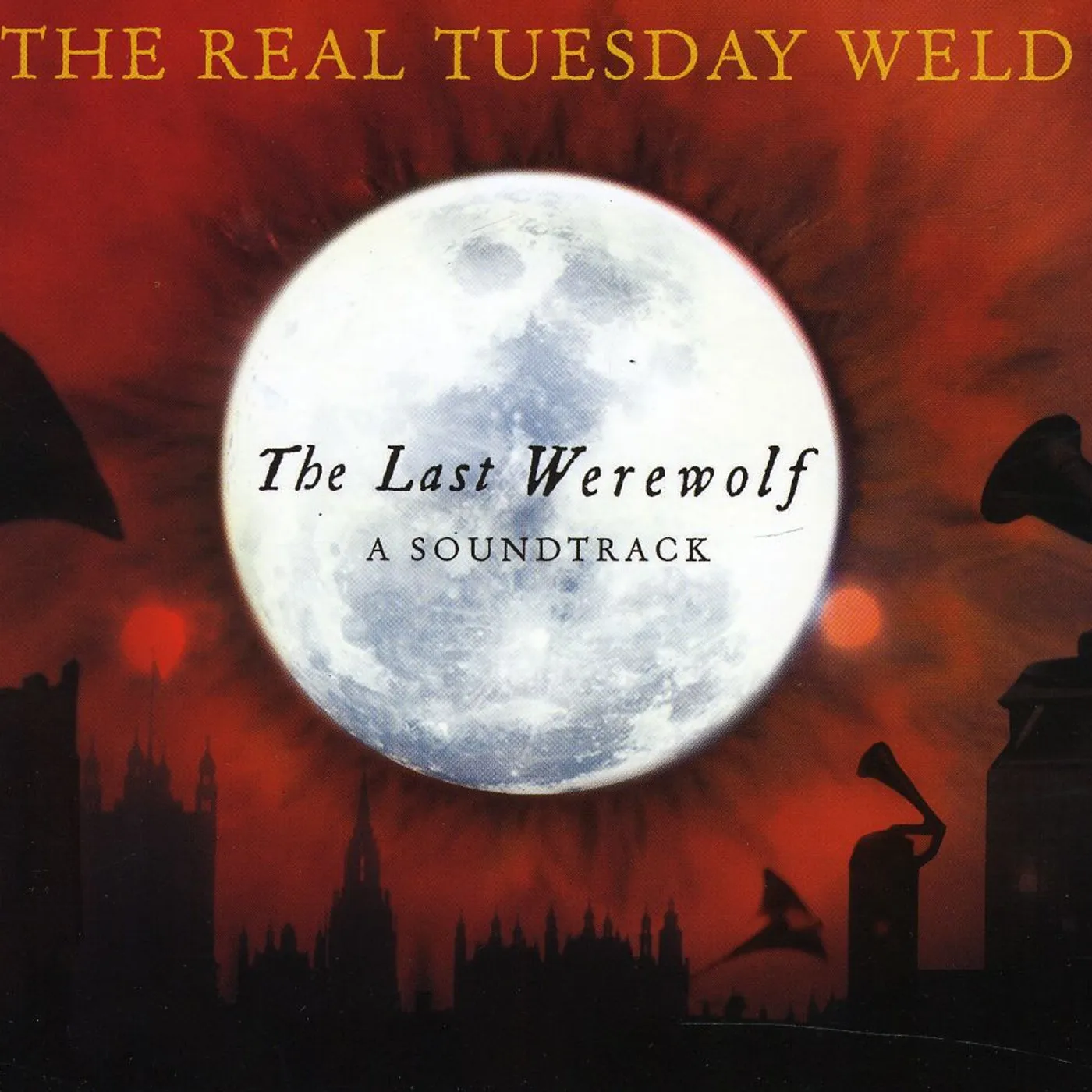 The Real Tuesday Weld LAST WEREWOLF CD