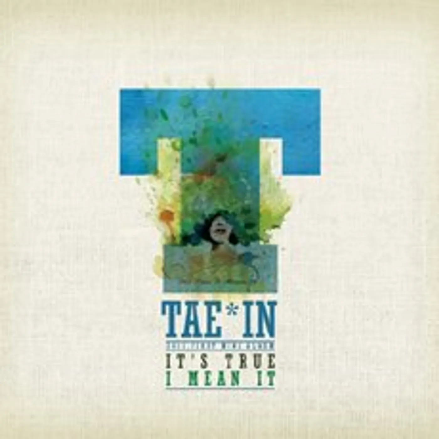 Tae In ITS TRUE I MEAN IT CD