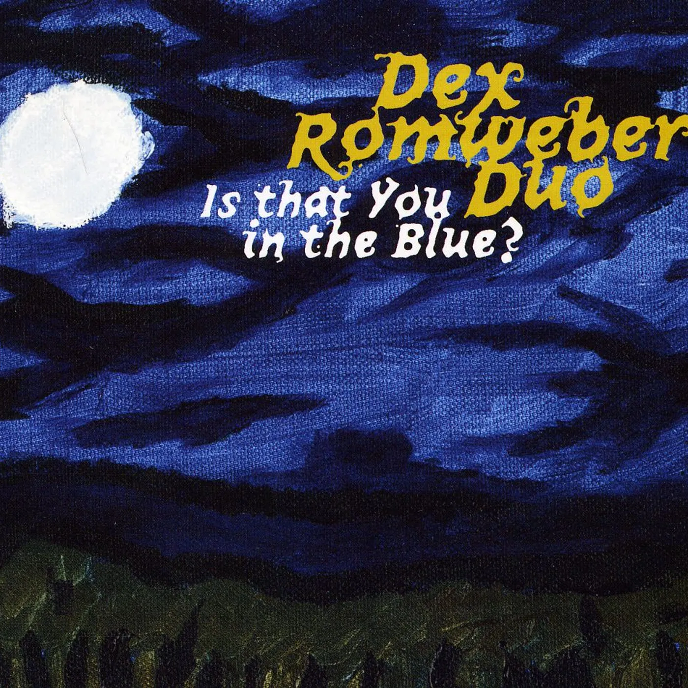 Dex Romweber Duo IS THAT YOU IN THE BLUE CD