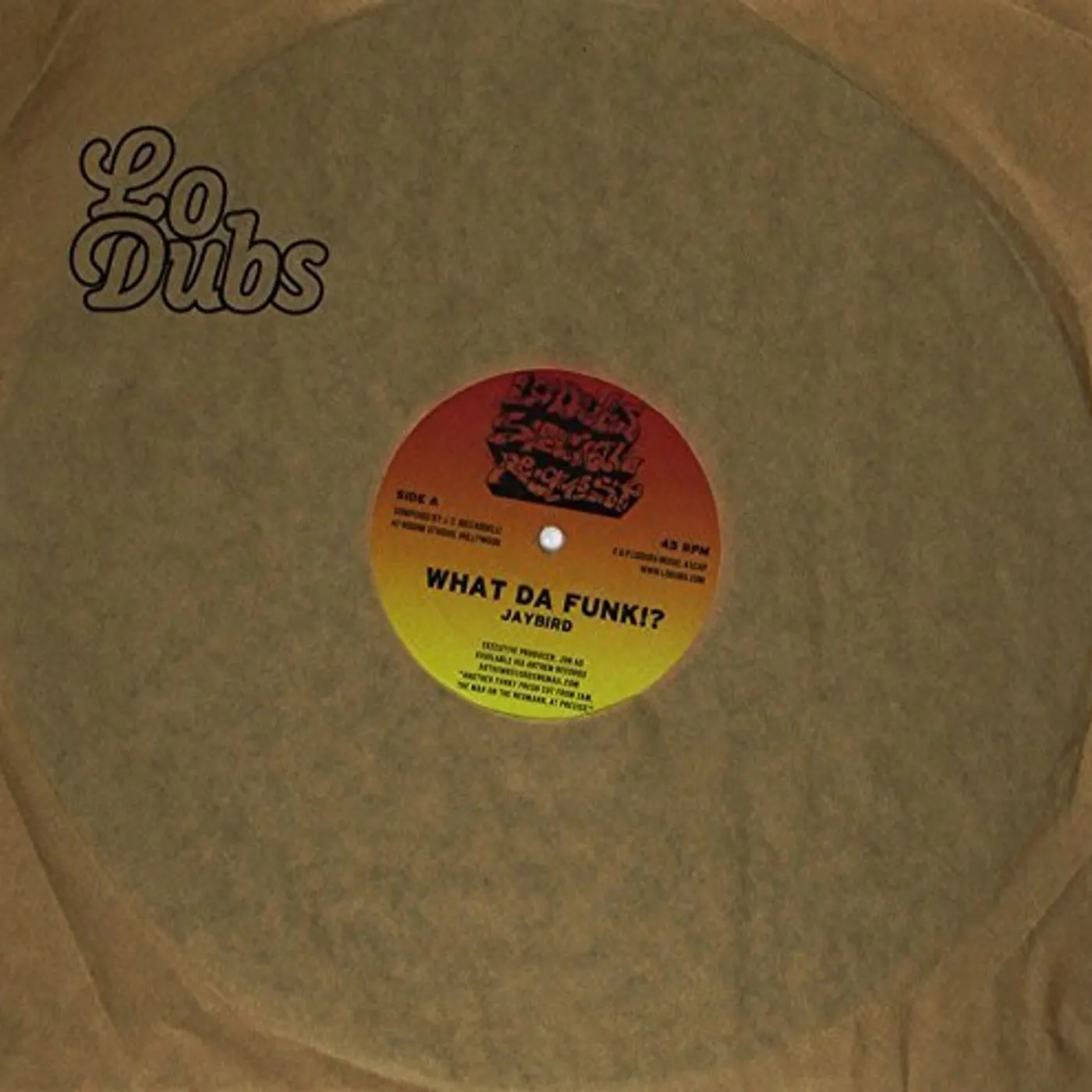 Jaybird WHAT DA FUNK / WHAT DA FUNK 6BLOCC REMIX Vinyl Record