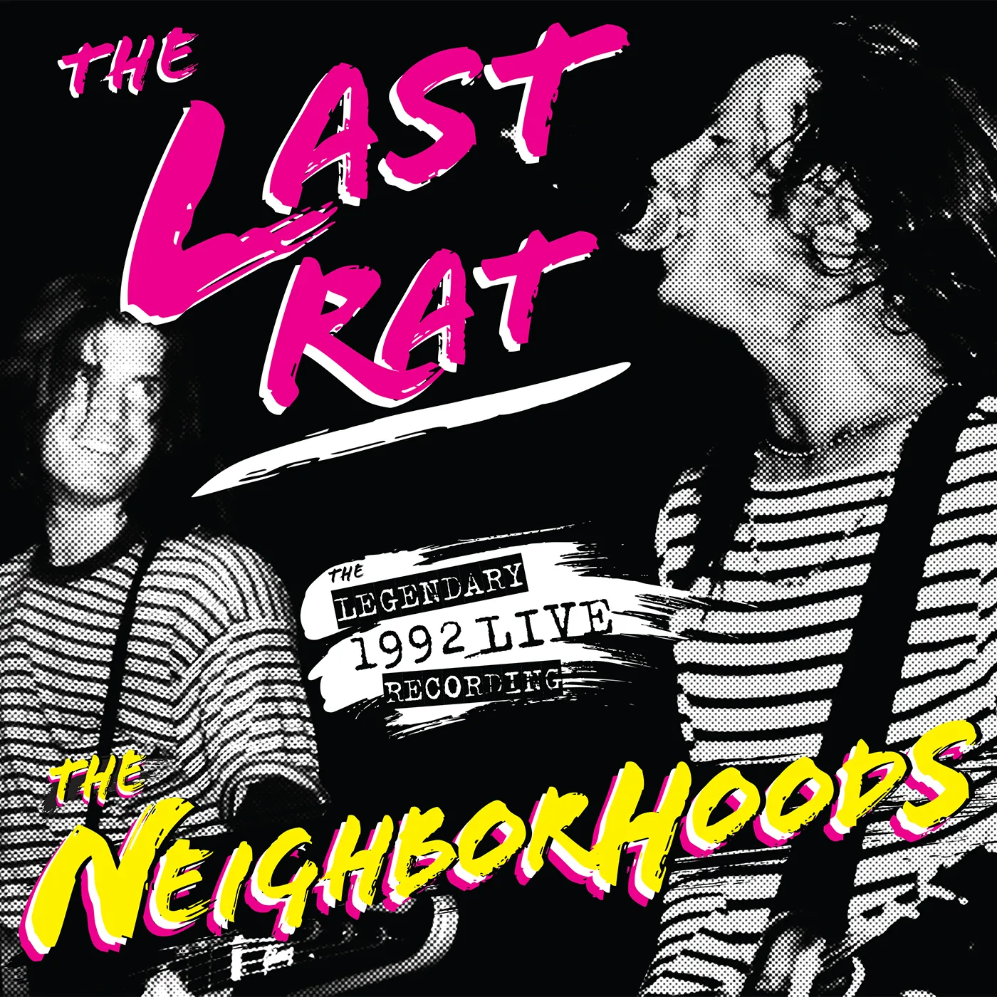 Neighborhoods LAST RAT: LIVE AT THE RAT 92 CD