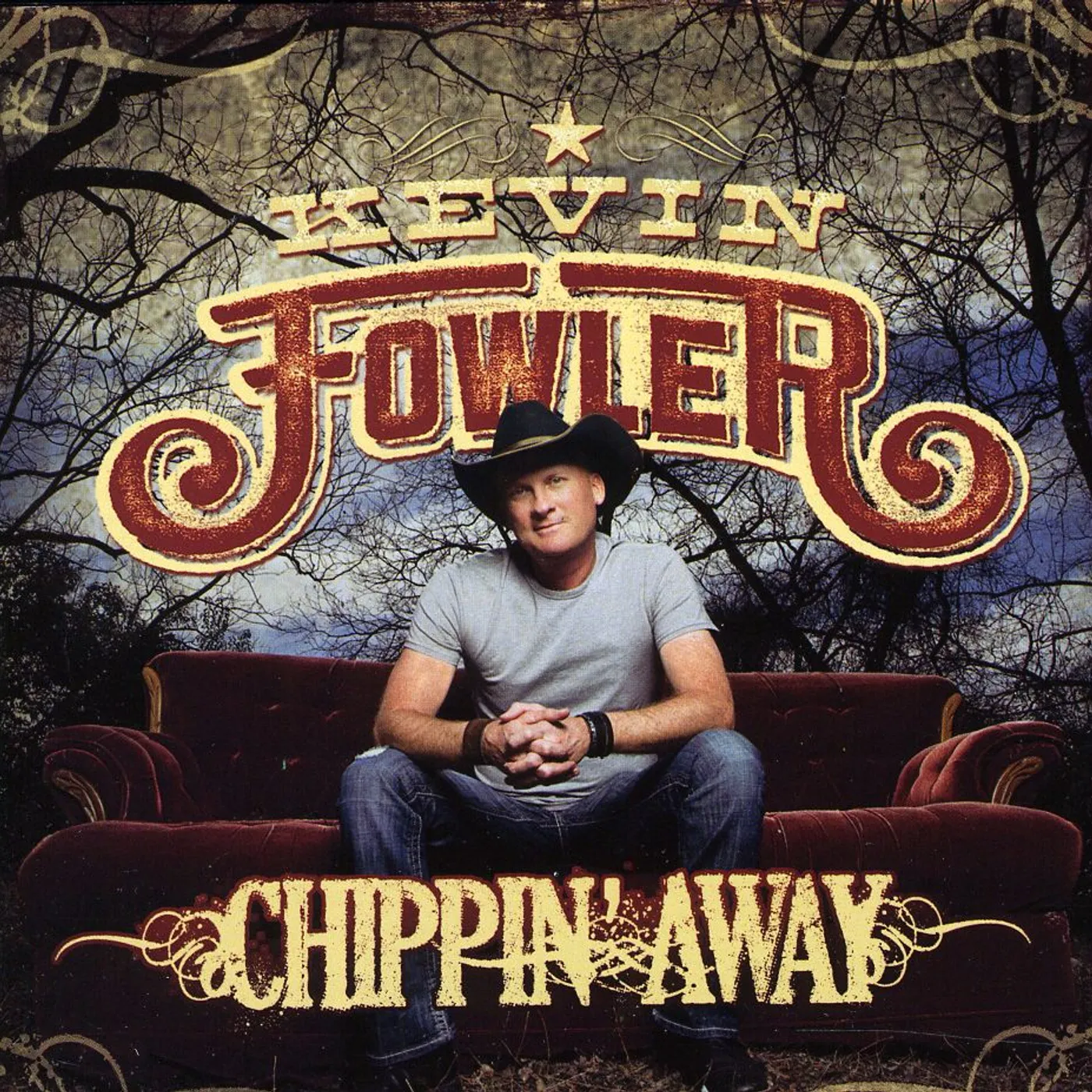 Kevin Fowler CHIPPIN AWAY CD