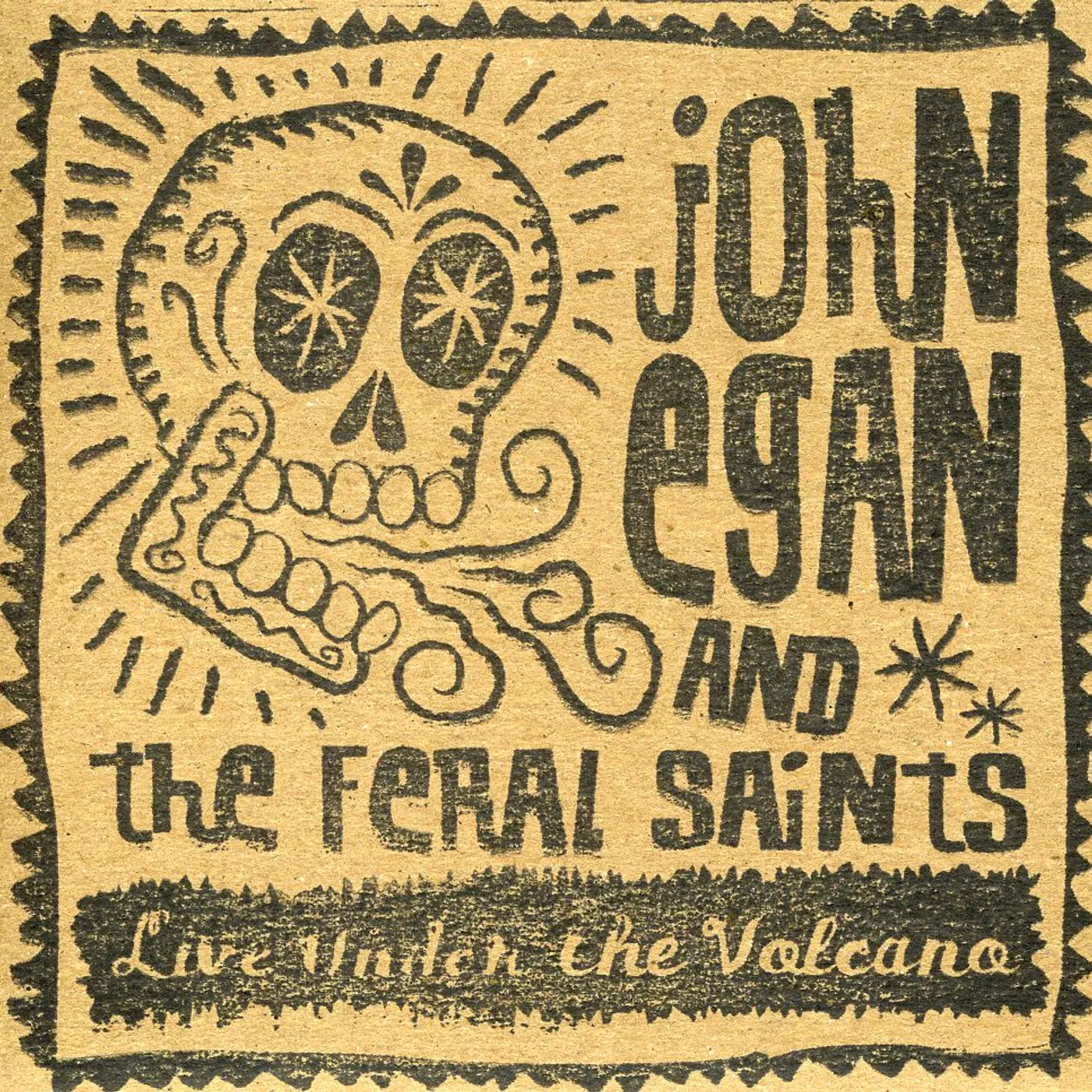 John Egan LIVE UNDER THE VOLCANO CD