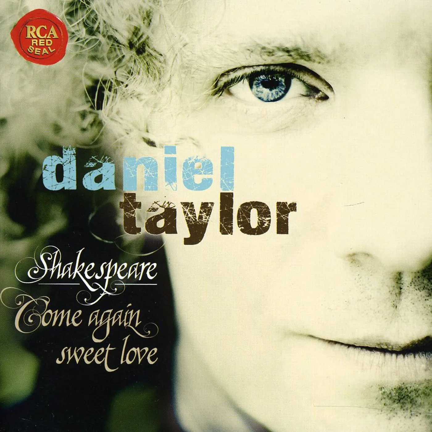 Daniel Taylor SHAKESPEARE: COME AGAIN SWEET LOVE CD