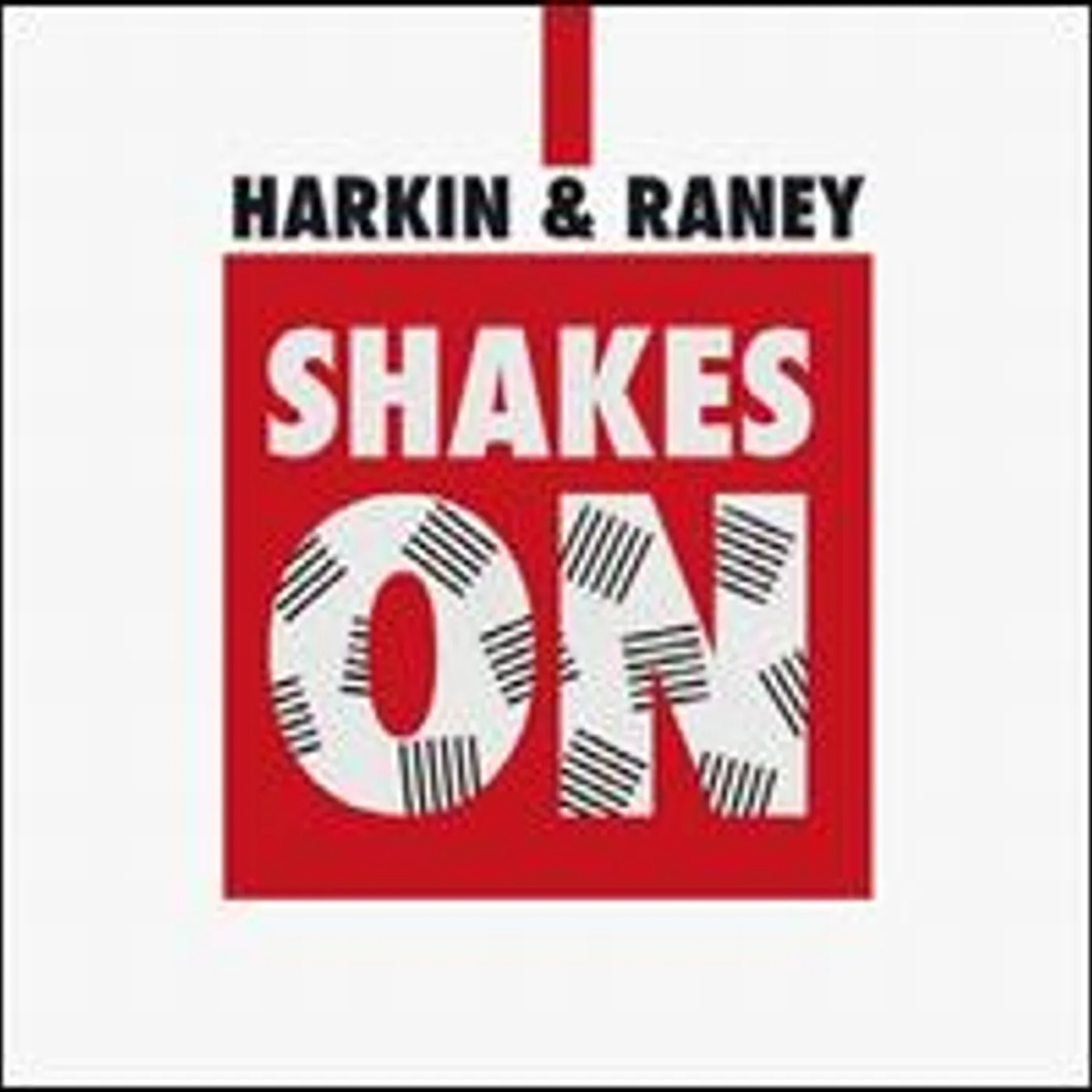 Harkin & Raney Shakes On Vinyl Record