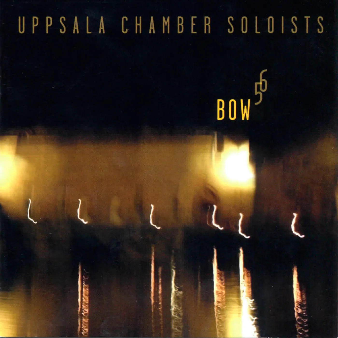 Uppsala Chamber Soloists BOW 5 6 CD