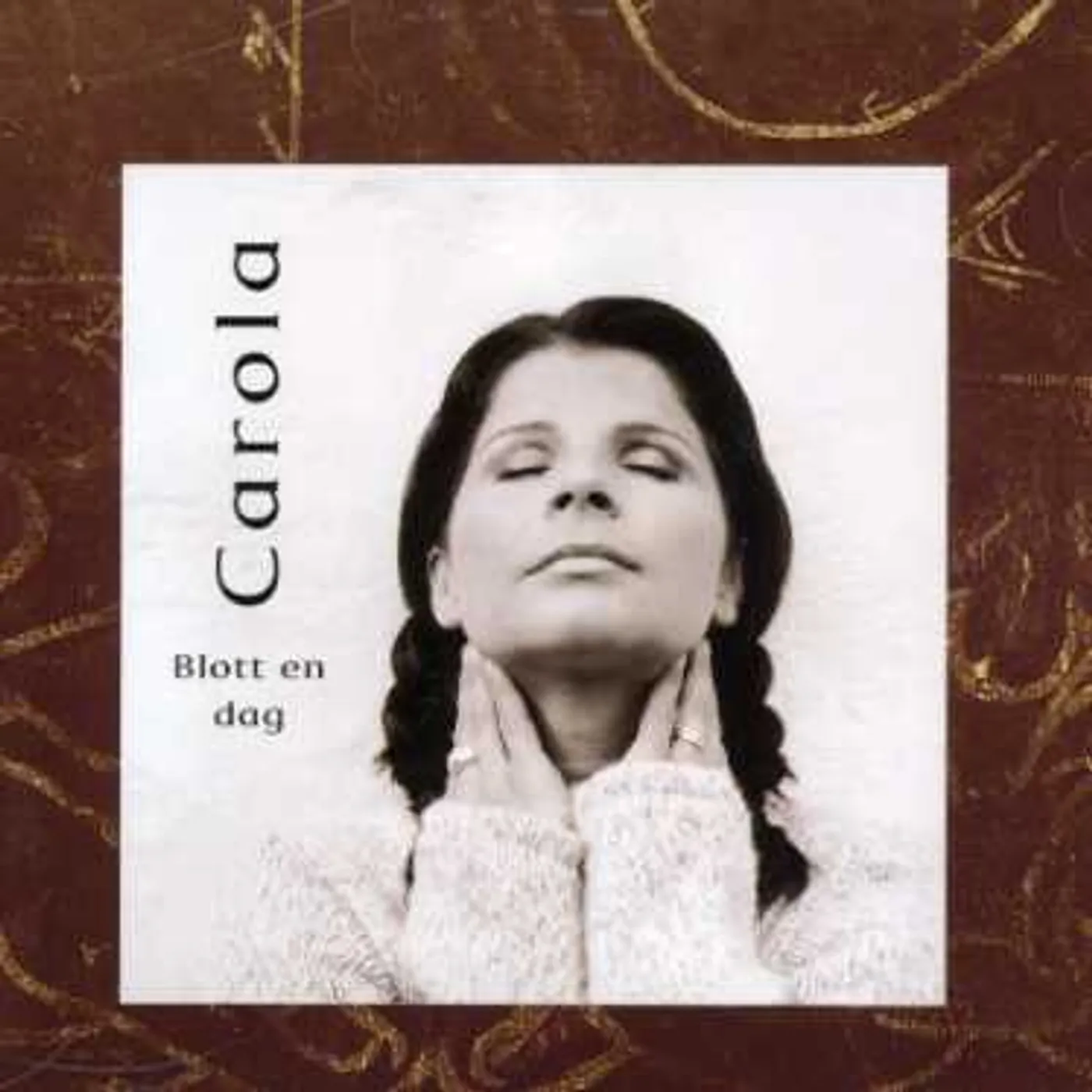 Carola BLOTT EN DAG CD