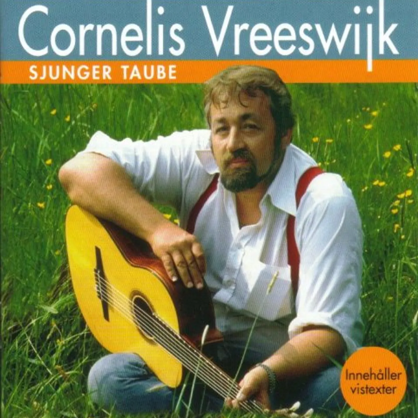 Cornelis Vreeswijk CORNELIS SJUNGER TAUBE CD