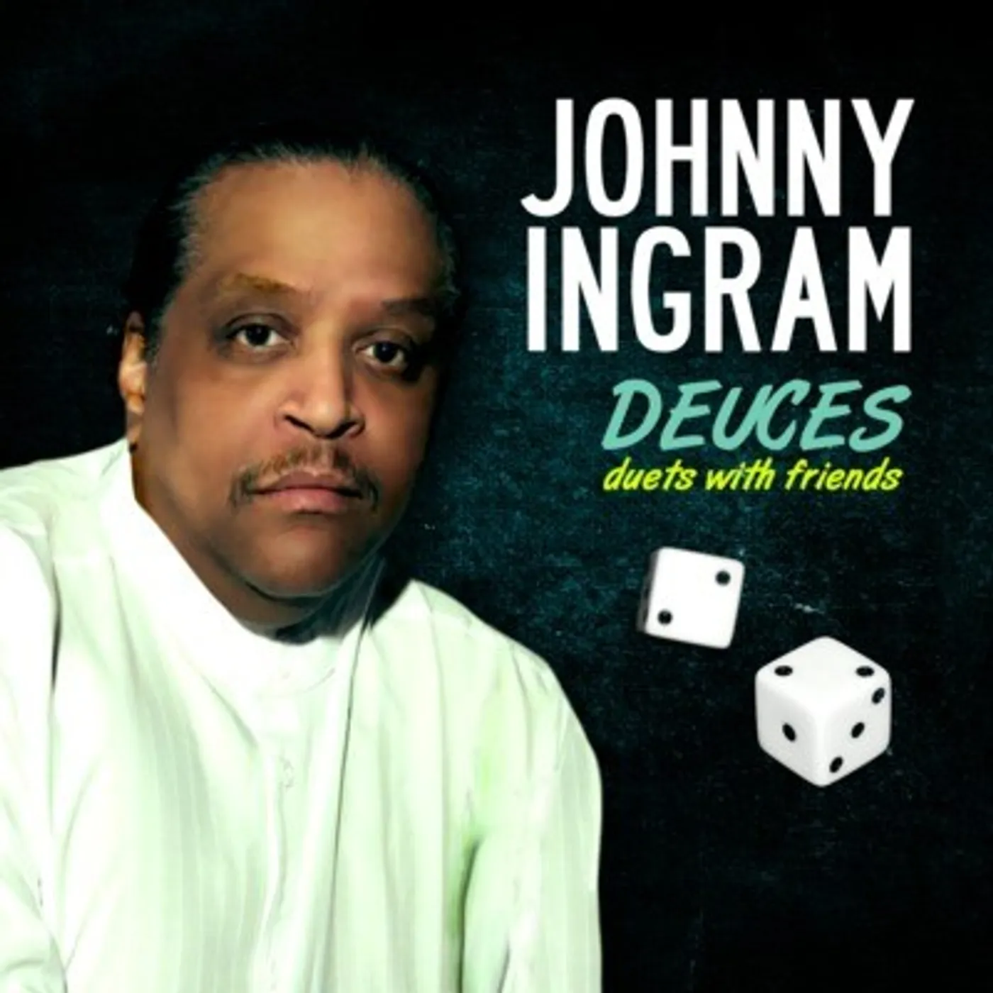 Johnny Ingram DEUCES: DUETS WITH FRIENDS CD
